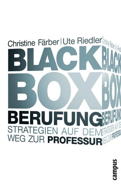 Black Box Berufung: Strategien auf dem Weg zur Professur Business, Finance & Career