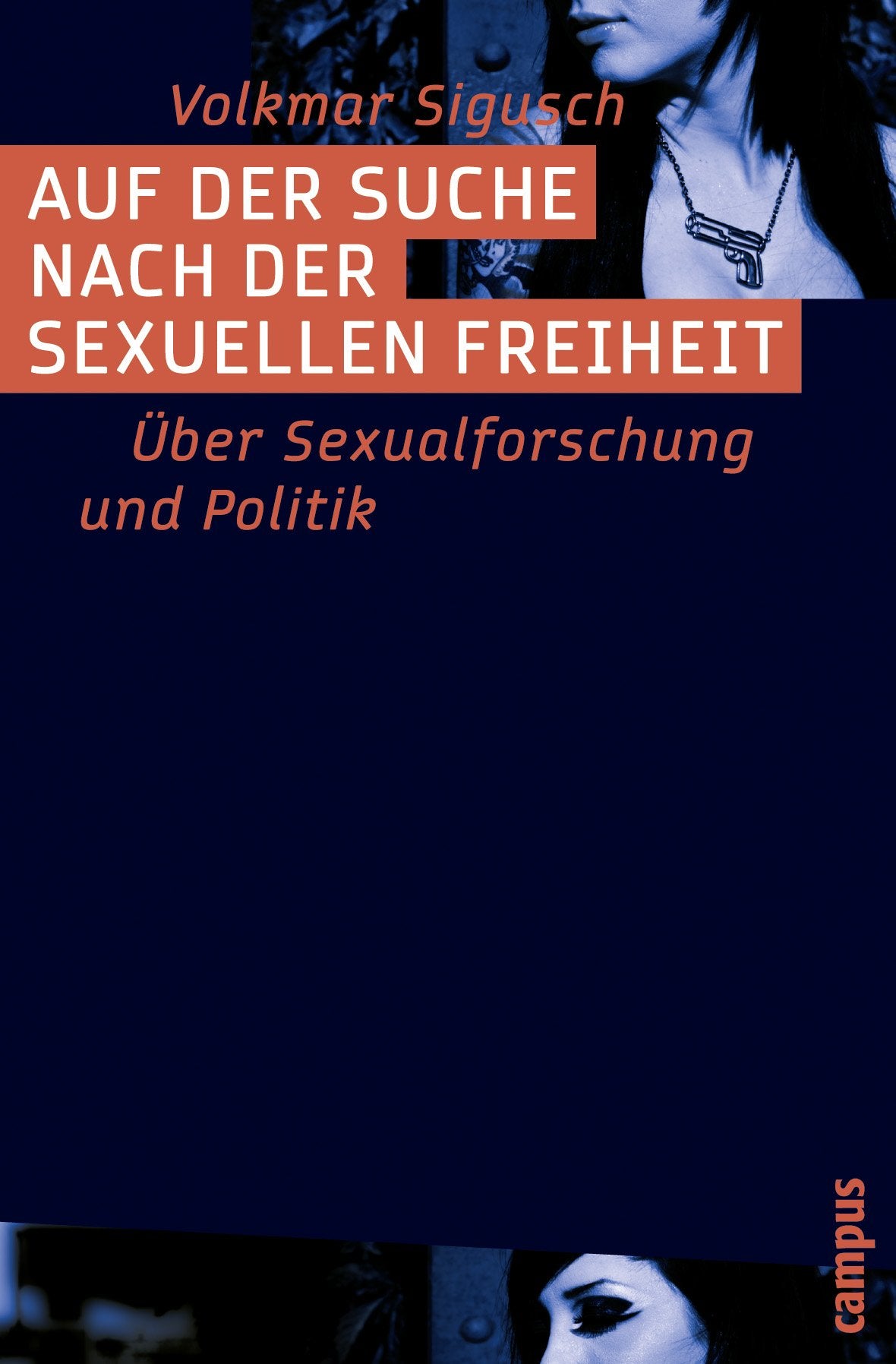 Auf der Suche nach der sexuellen Freiheit: Über Sexualforschung und Politik Law