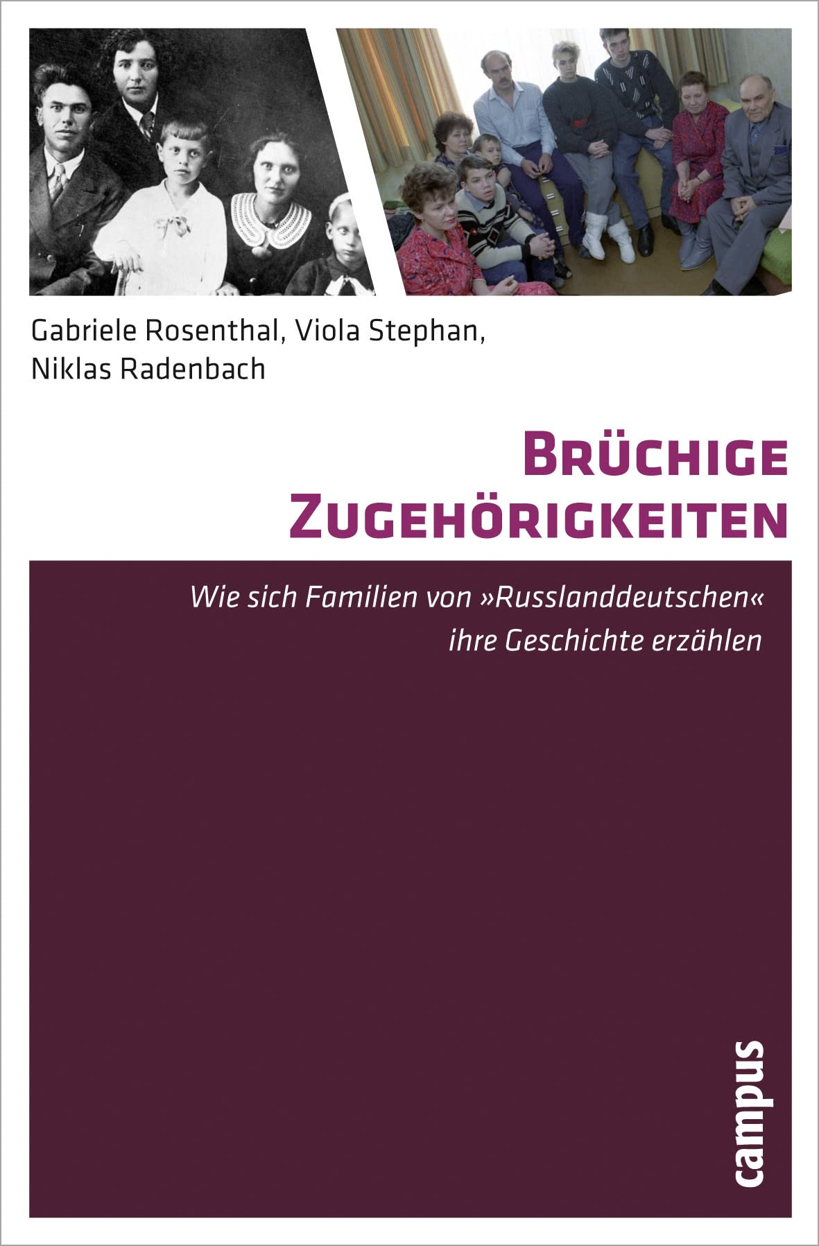Brüchige Zugehörigkeiten: Wie sich Familien von Russlanddeutschen ihre Geschichte erzählen Law