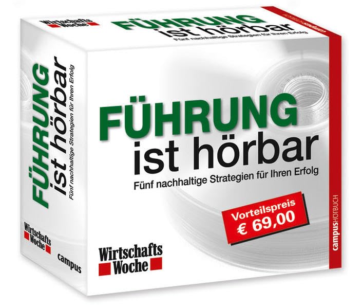 WirtschaftsWoche - Führung ist hörbar: Fünf nachhaltige Strategien für Ihren Erfolg (WirtschaftsWoche - hörbar) Business, Finance & Career