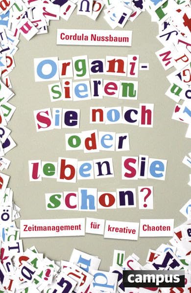 Organisieren Sie noch oder leben Sie schon? Business, Finance & Career