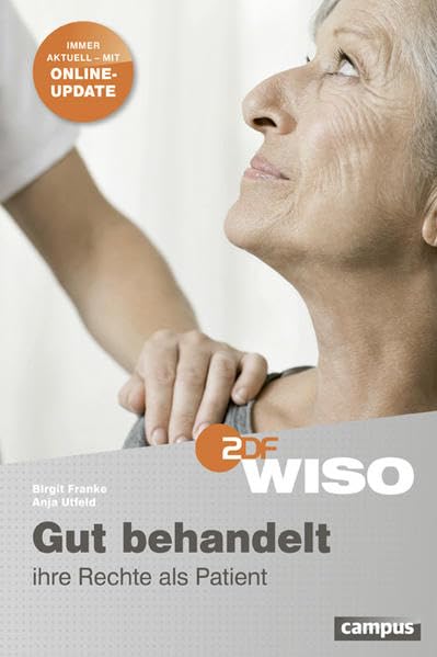 WISO: Gut behandelt - Ihre Rechte als Patient: Immer aktuell - mit Online-Update Business, Finance & Career