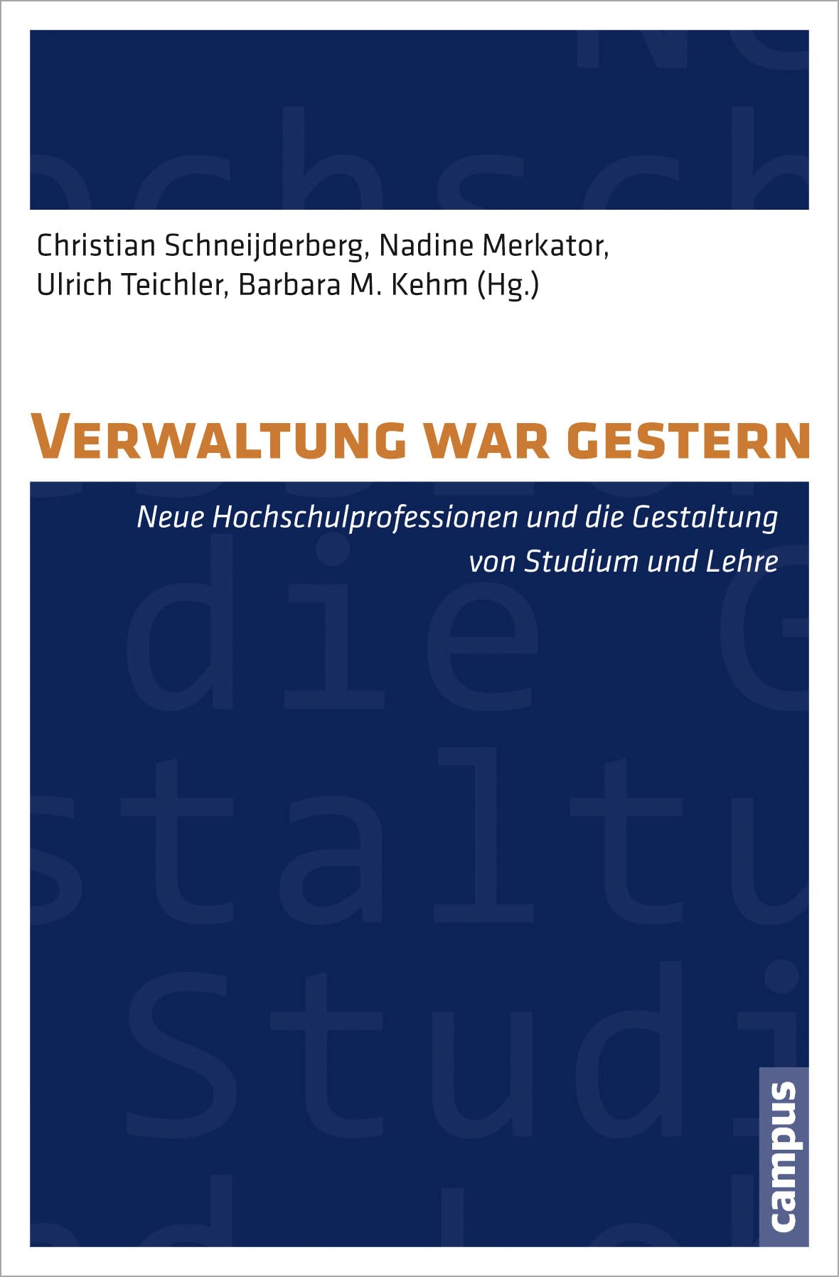 Verwaltung war gestern?: Neue Hochschulprofessionen und die Gestaltung von Studium und Lehre (Hochschule und Gesellschaft) Law