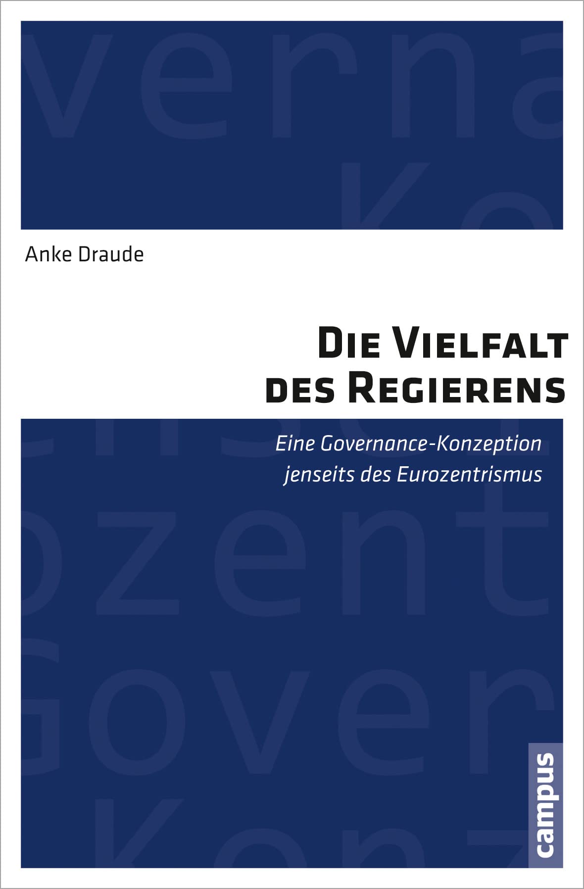 Die Vielfalt des Regierens: Eine Governance-Konzeption jenseits des Eurozentrismus Law