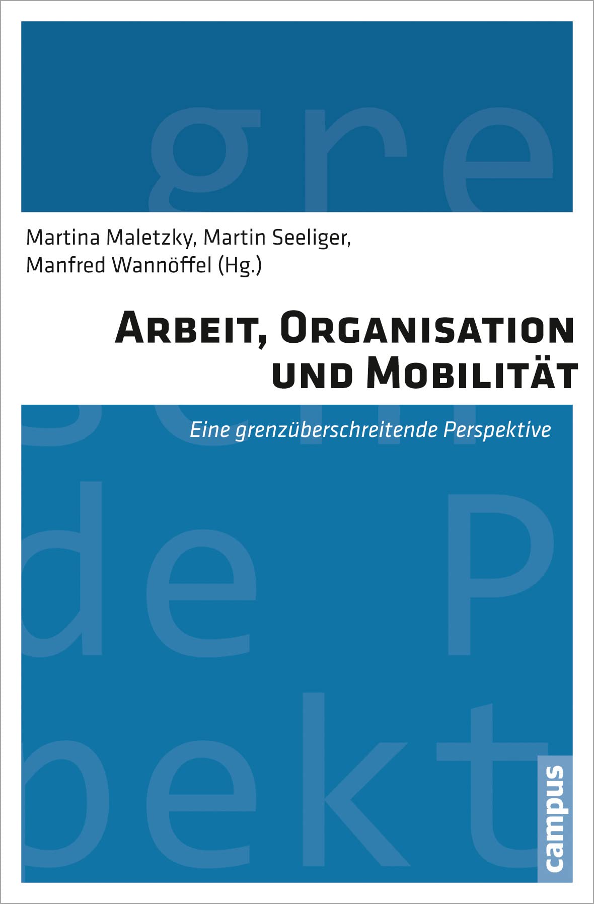 Arbeit, Organisation und Mobilität: Eine grenzüberschreitende Perspektive Law