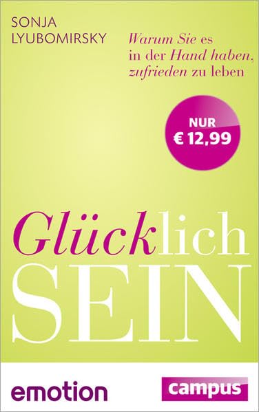 Glücklich sein (Sonderausgabe): Warum Sie es in der Hand haben, zufrieden zu leben (Emotion-Edition) Health, Nutrition & Fitness