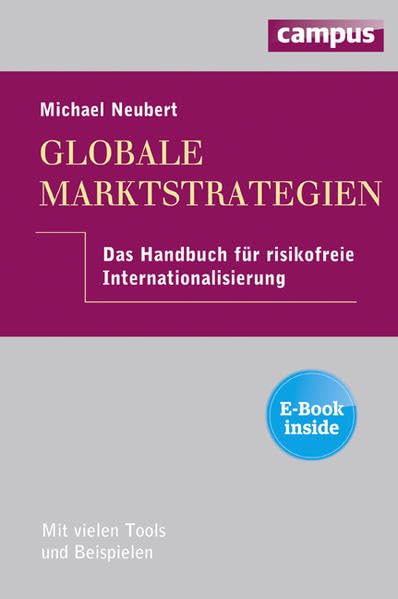 Globale Marktstrategien: Das Handbuch für risikofreie Internationalisierung, plus E-Book inside (ePub, mobi oder pdf) Law
