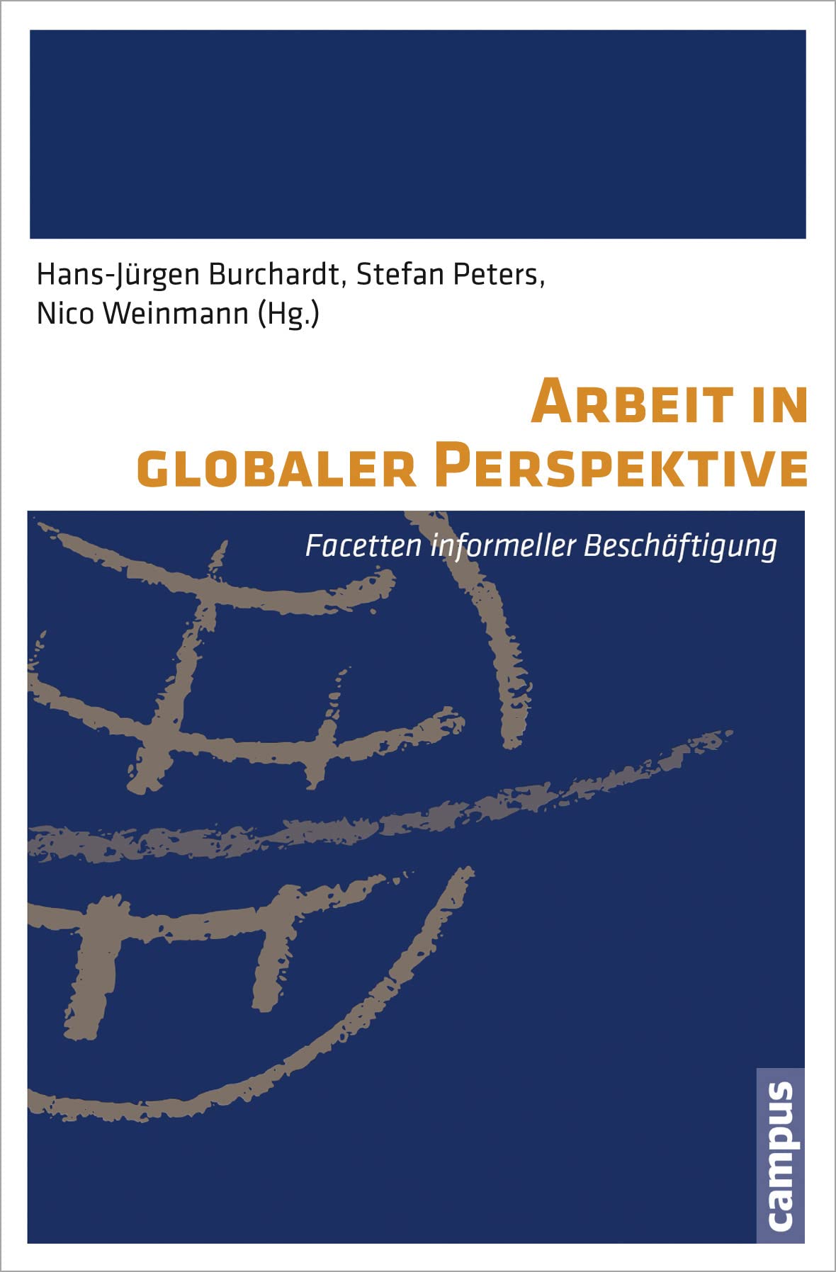 Arbeit in globaler Perspektive: Facetten informeller Beschäftigung Law