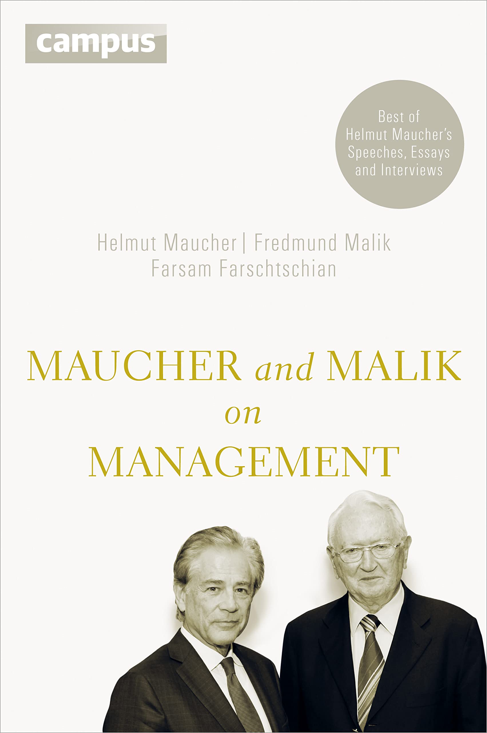 Maucher and Malik on Management: Maxims of Corporate Management - Best of Helmut Maucher´s Speeches, Essays and Interviews (Emersion: Emergent Village resources for communities of faith) Science Books