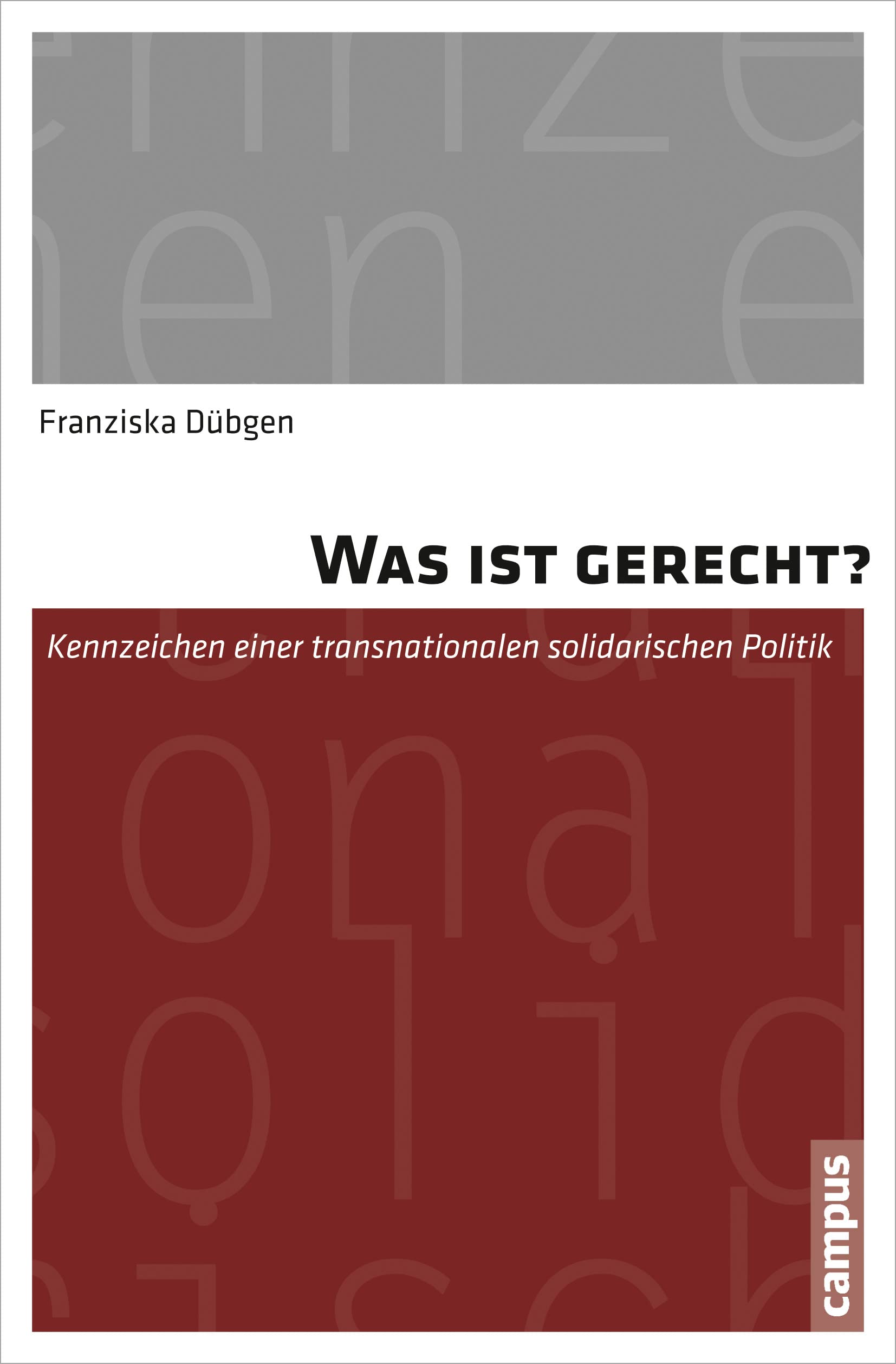 Was ist gerecht?: Kennzeichen einer transnationalen solidarischen Politik Law