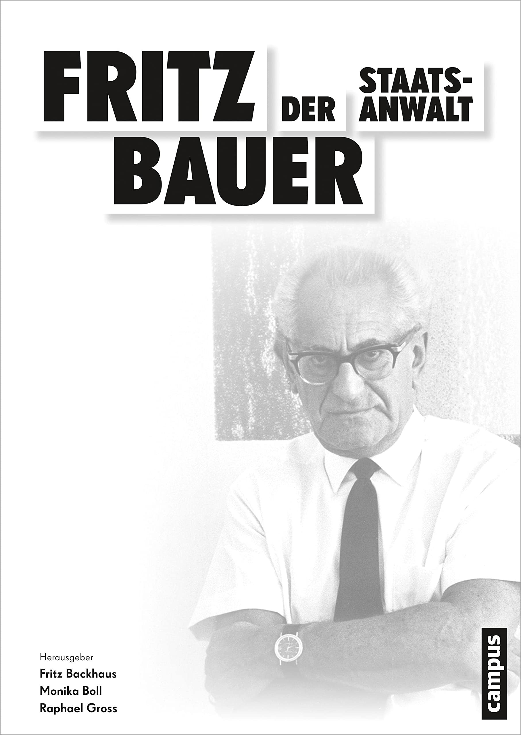 Fritz Bauer. Der Staatsanwalt German history