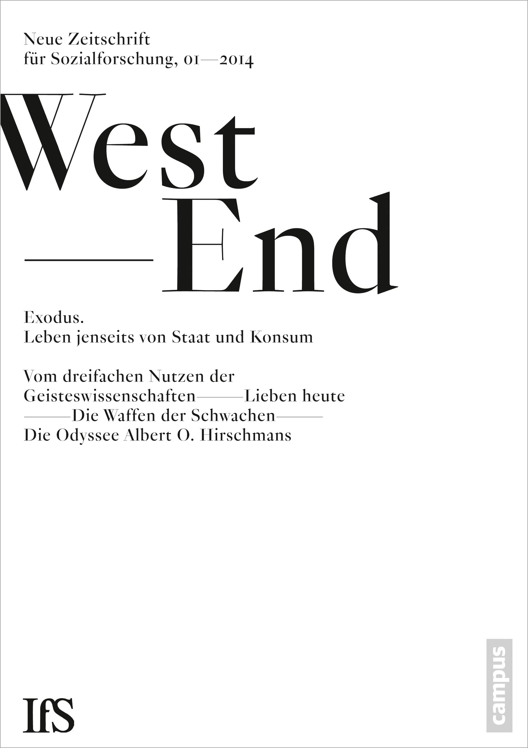WestEnd 2014/1: Exodus. Leben jenseits von Staat und Konsum?: Neue Zeitschrift für Sozialforschung Natural Sciences