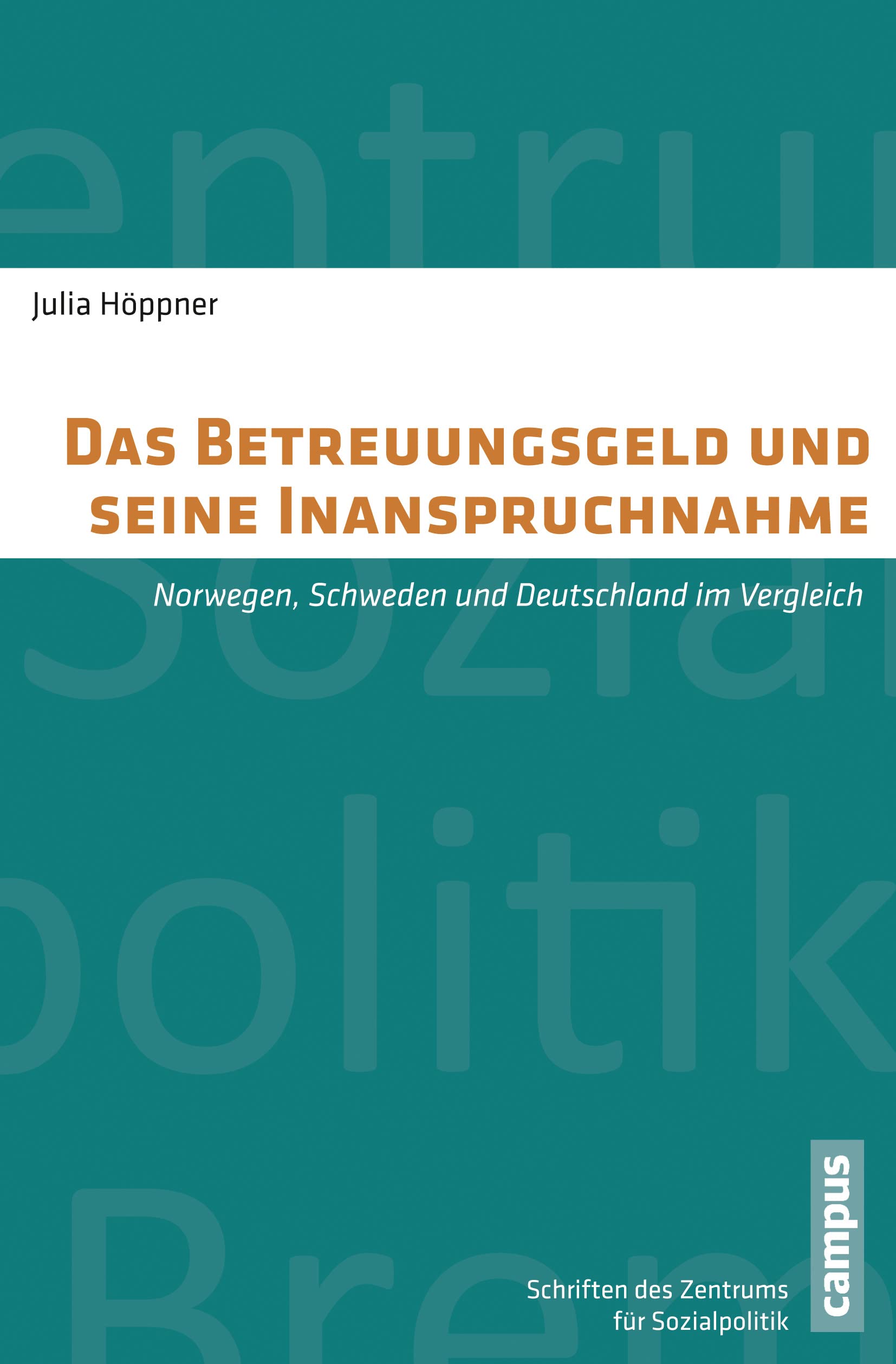 Das Betreuungsgeld und seine Inanspruchnahme Law