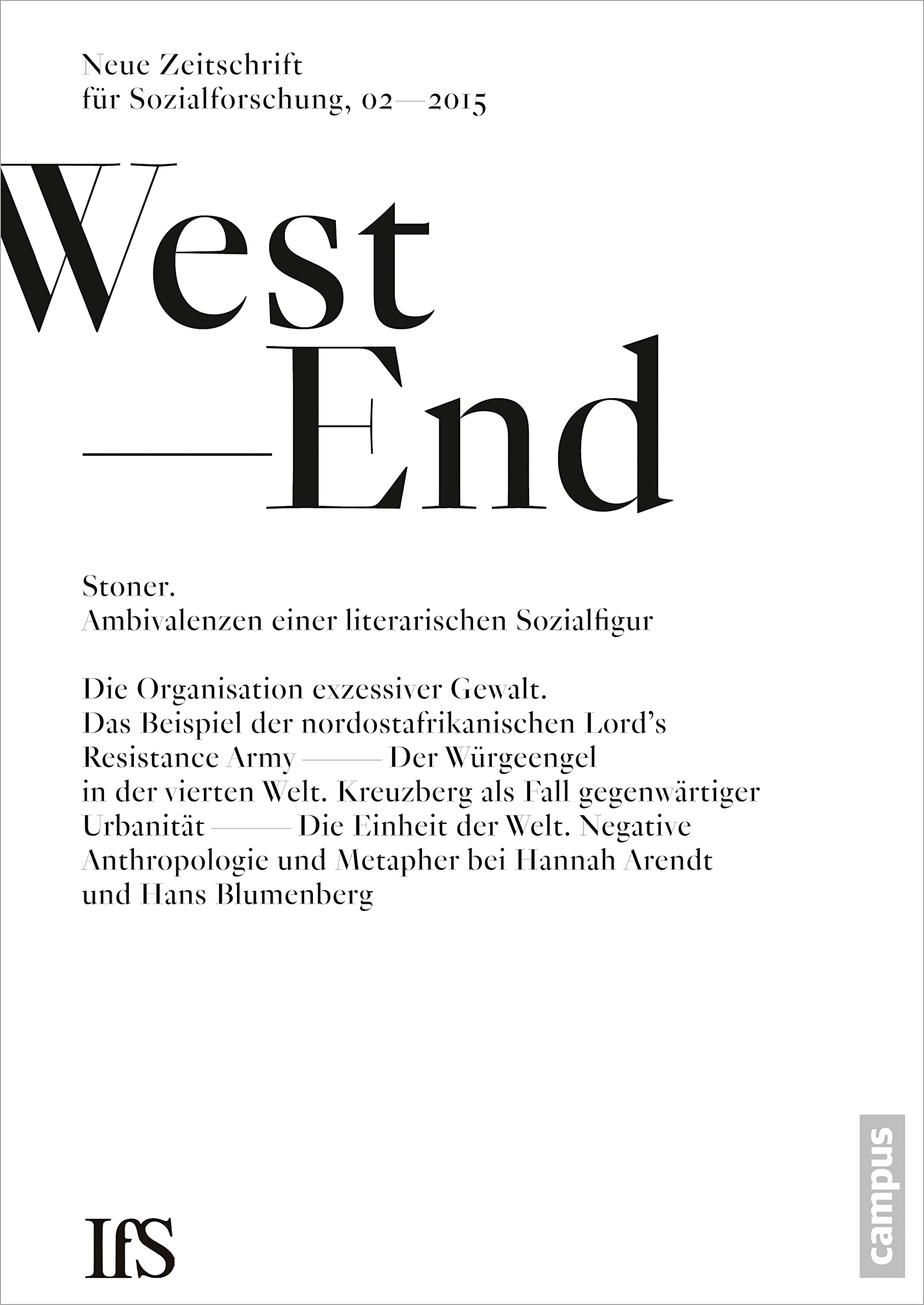 WestEnd 2015/2: Stoner - Ambivalenzen einer literarischen Sozialfigur: Neue Zeitschrift für Sozialforschung (WestEnd, 23) Philosophy