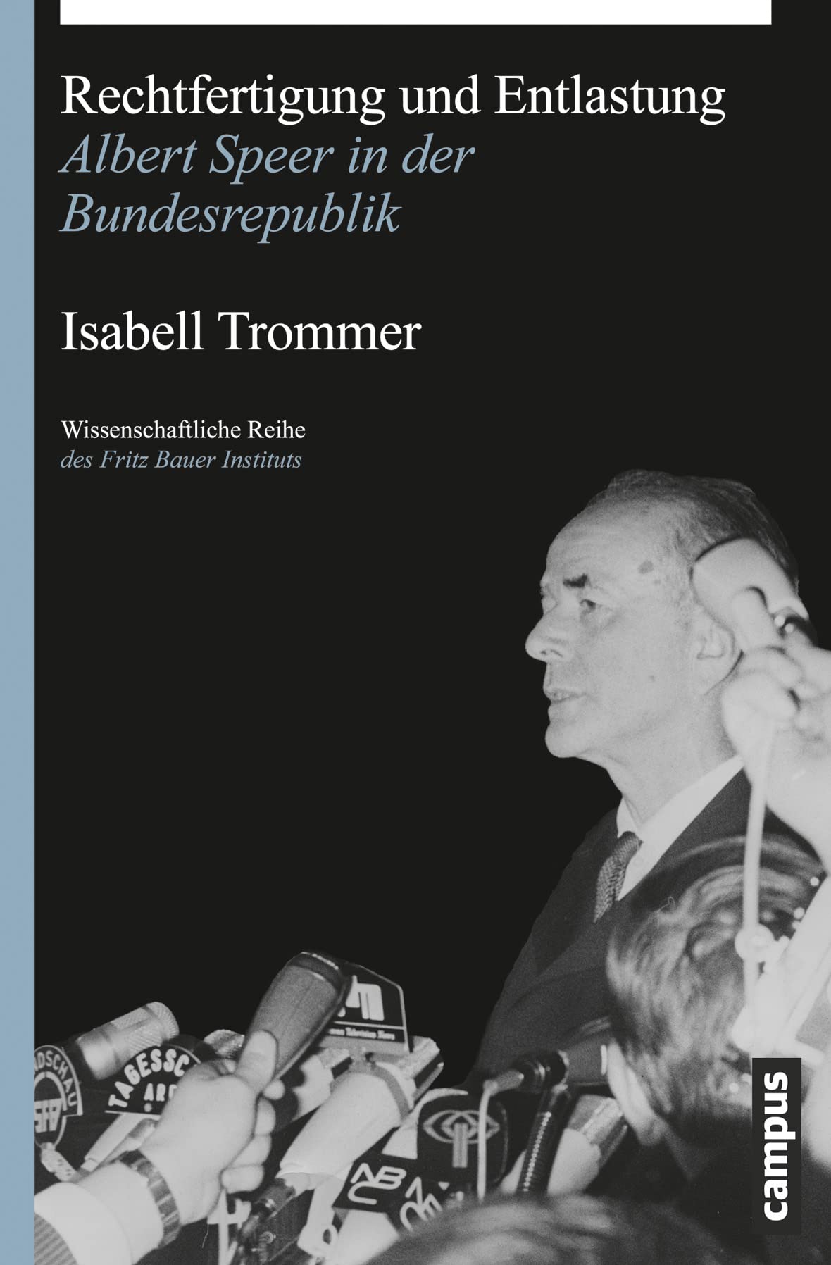 Rechtfertigung und Entlastung: Albert Speer in der Bundesrepublik book