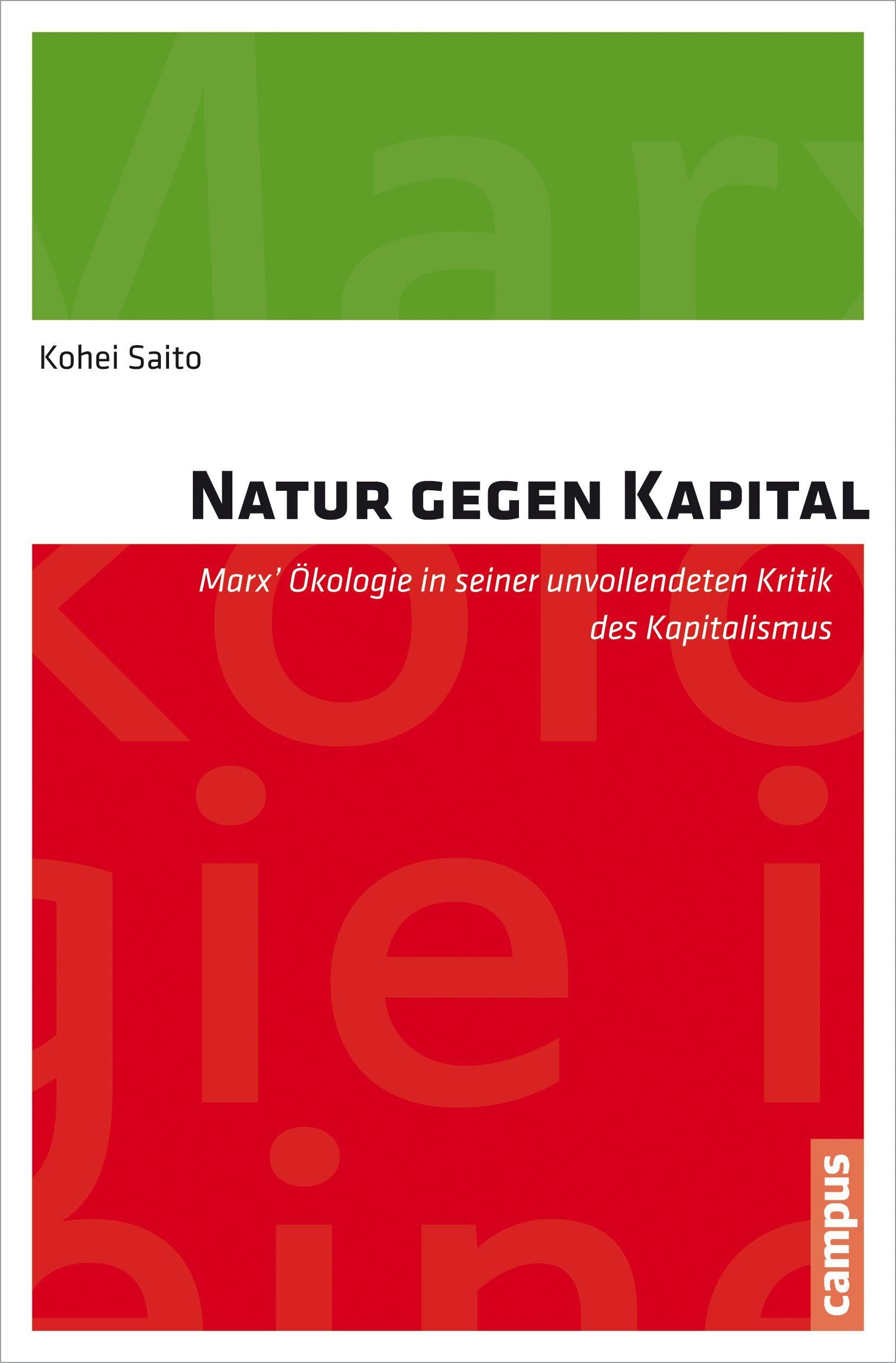 Natur gegen Kapital: Marx' Ökologie in seiner unvollendeten Kritik des Kapitalismus Law