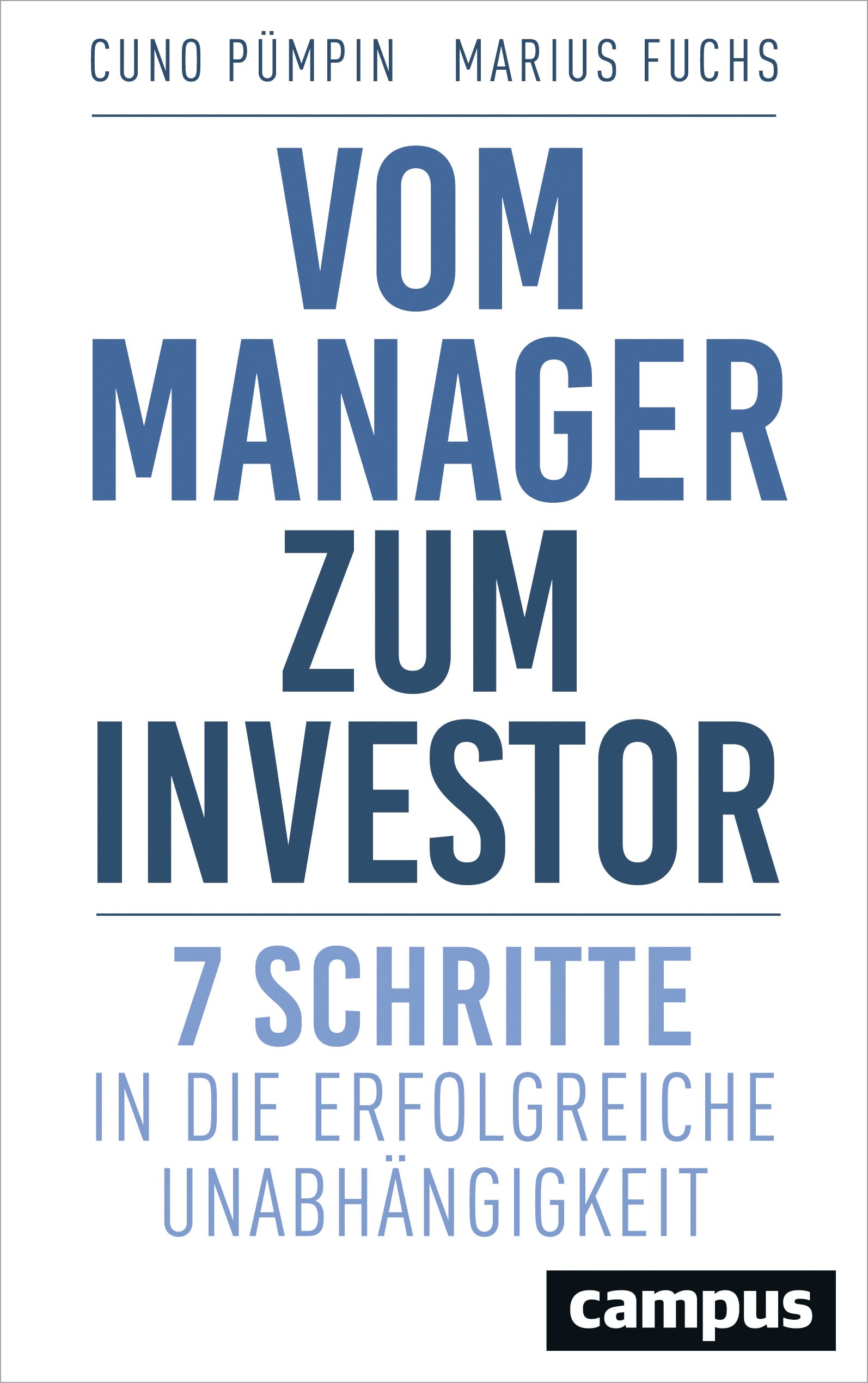 Vom Manager zum Investor: 7 Schritte in die erfolgreiche Unabhängigkeit Law