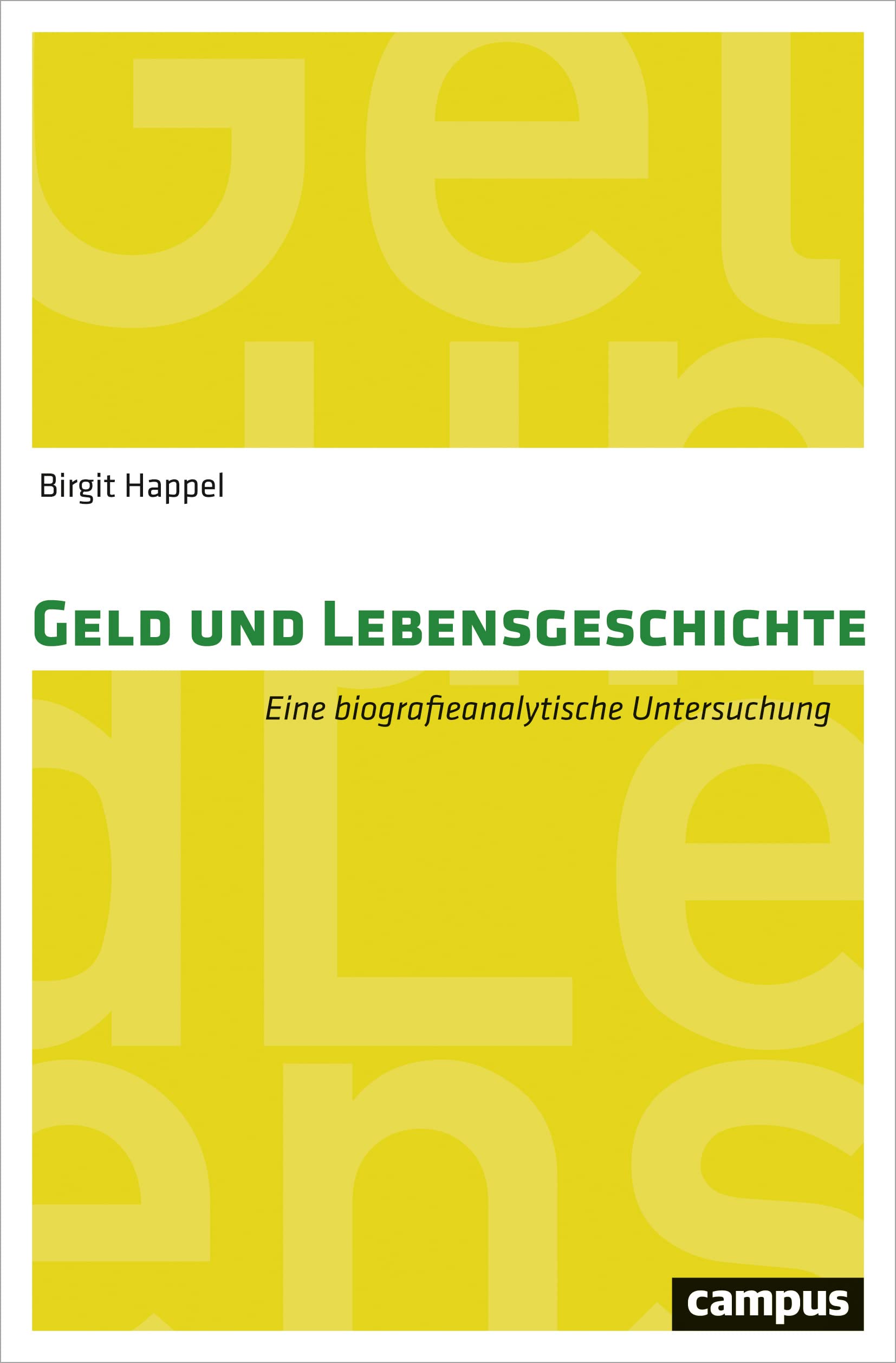 Geld und Lebensgeschichte: Eine biografieanalytische Untersuchung Law