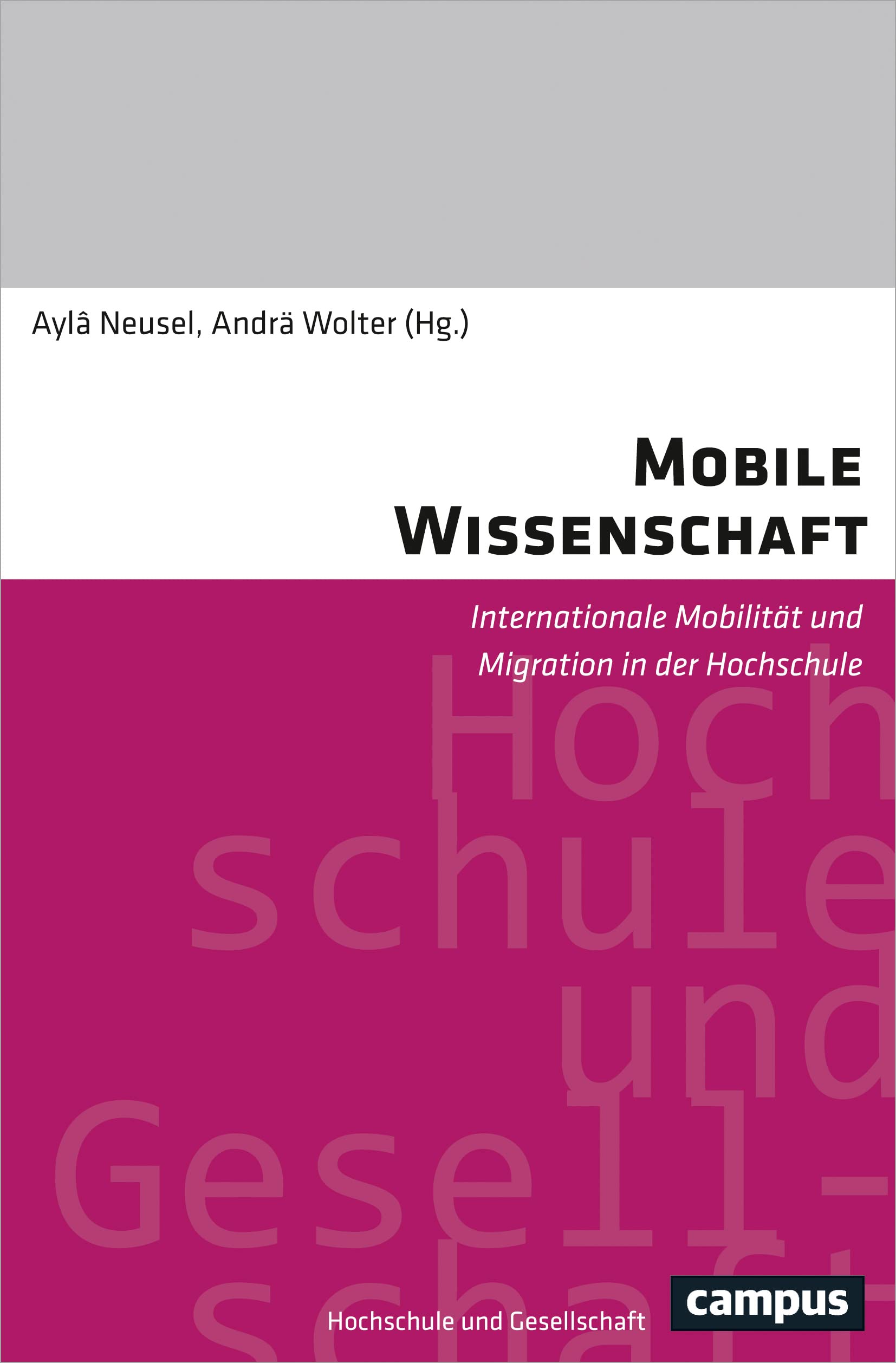 Mobile Wissenschaft: Internationale Mobilität und Migration in der Hochschule (Hochschule und Gesellschaft) Law