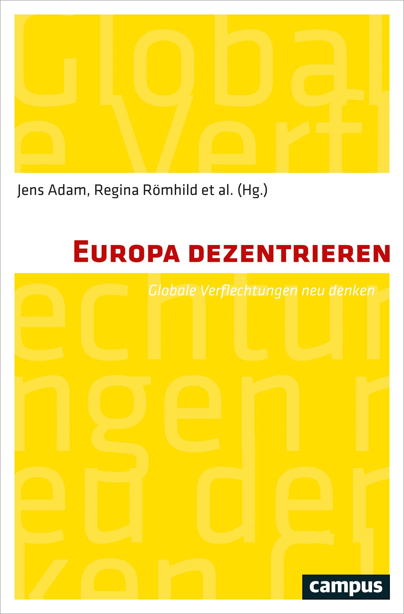Europa dezentrieren: Globale Verflechtungen neu denken Law