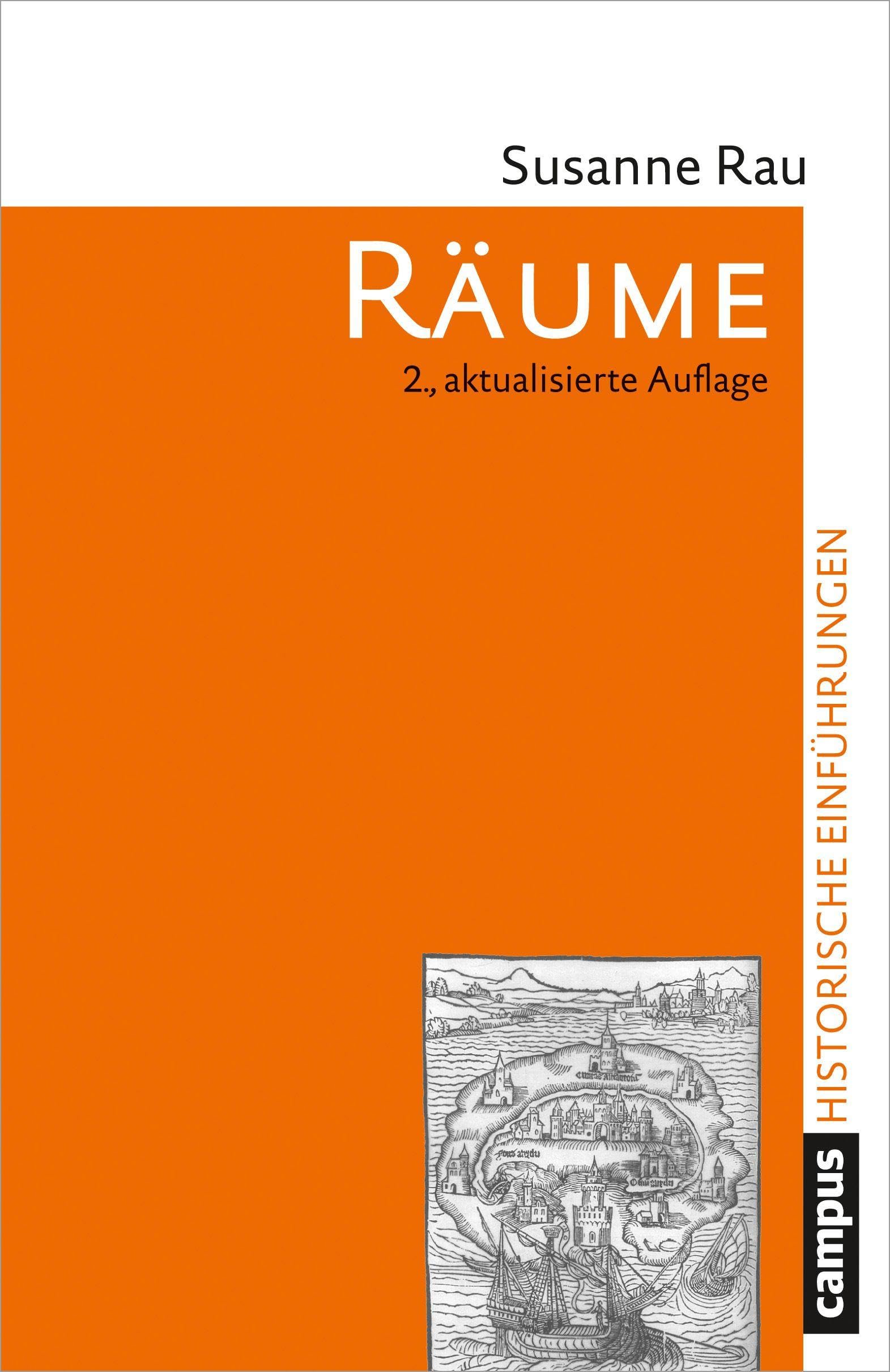 Räume: Konzepte, Wahrnehmungen, Nutzungen (Historische Einführungen, 14) Social Sciences