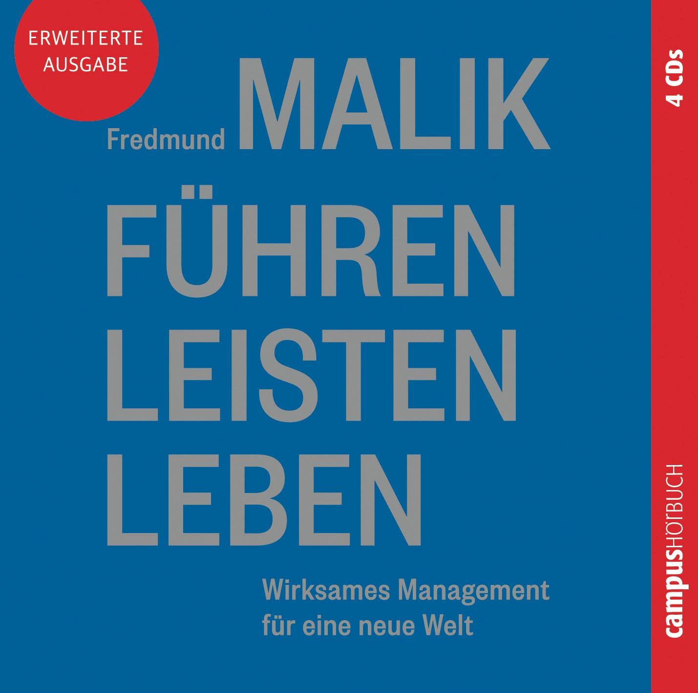 Führen Leisten Leben: Wirksames Management für eine neue Welt Business, Finance & Career