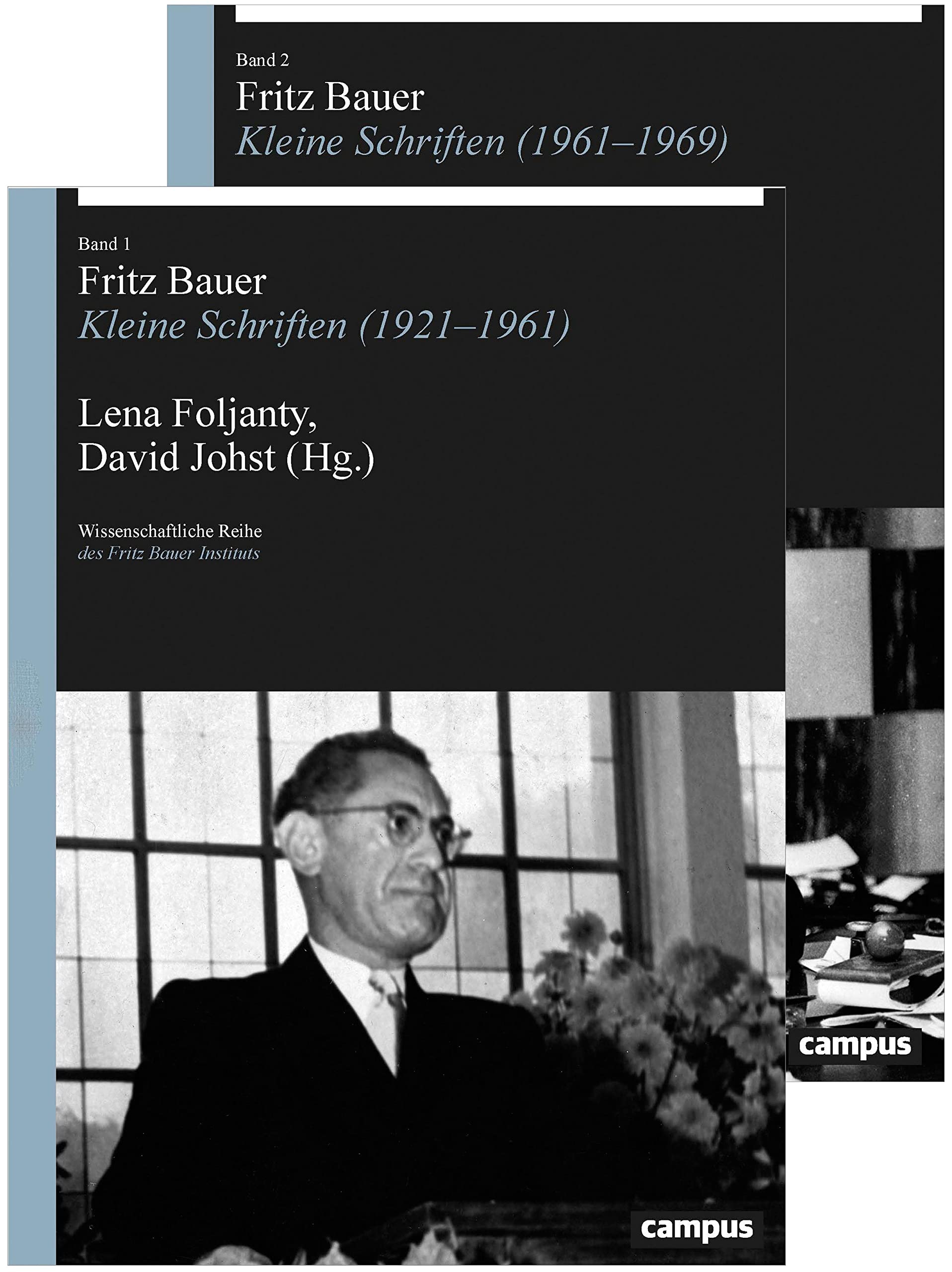 Fritz Bauer: Kleine Schriften (1921-1961 Band 1, 1962-1969 Band 2) VE (Wissenschaftliche Reihe des Fritz Bauer Instituts, 32) Law