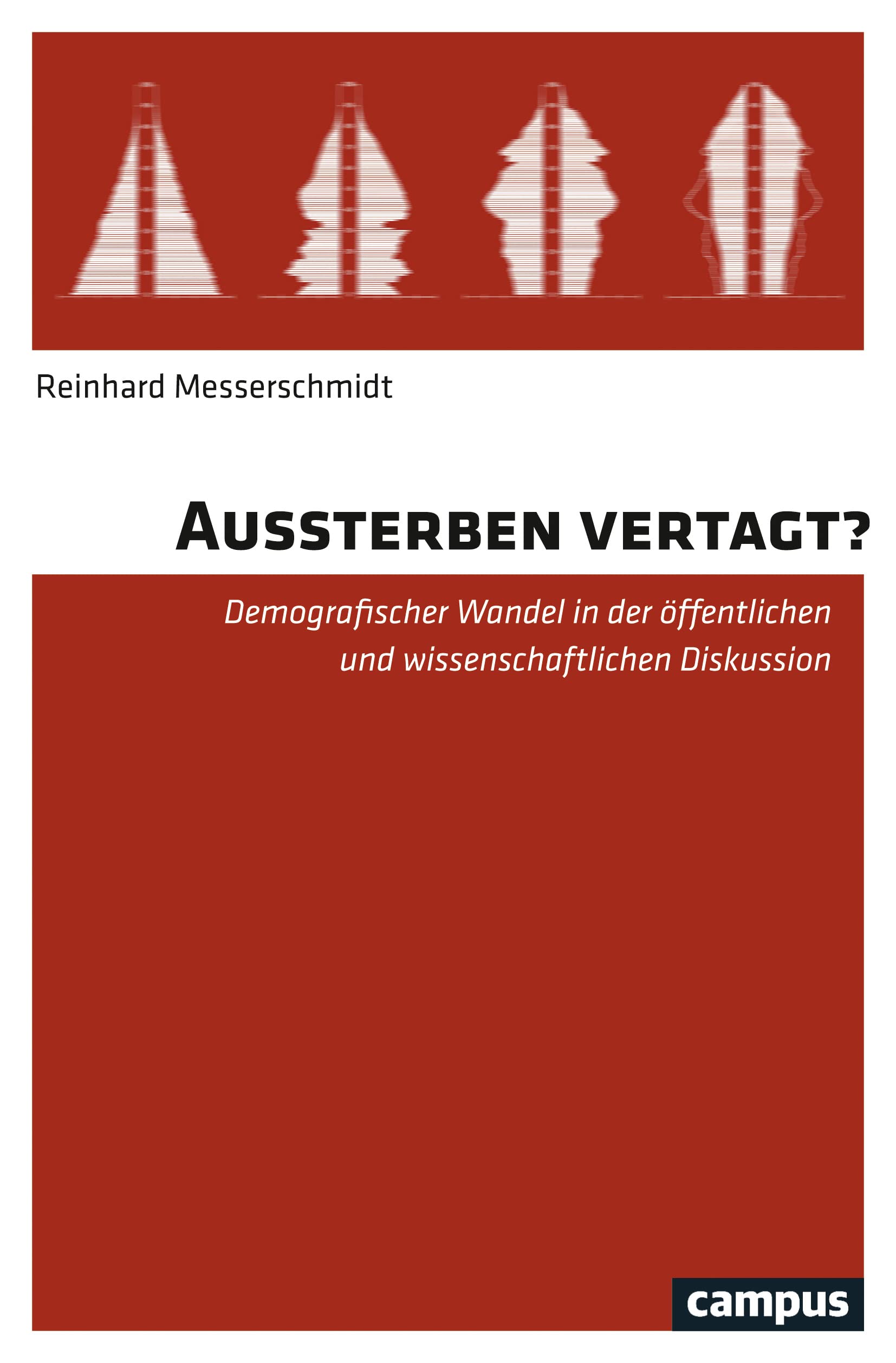 Aussterben vertagt?: Demografischer Wandel in der öffentlichen und wissenschaftlichen Diskussion Law