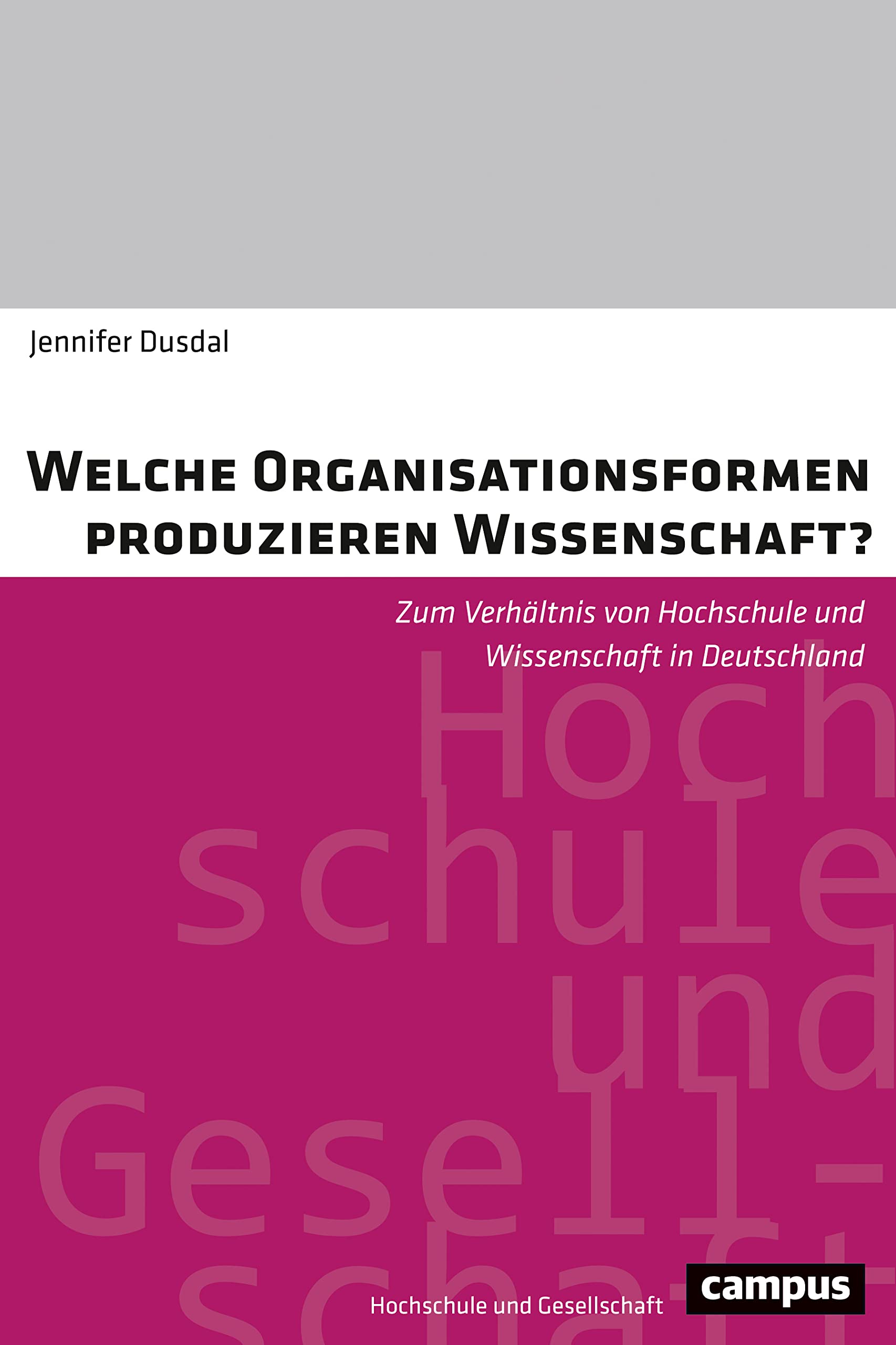Welche Organisationsformen produzieren Wissenschaft? Law