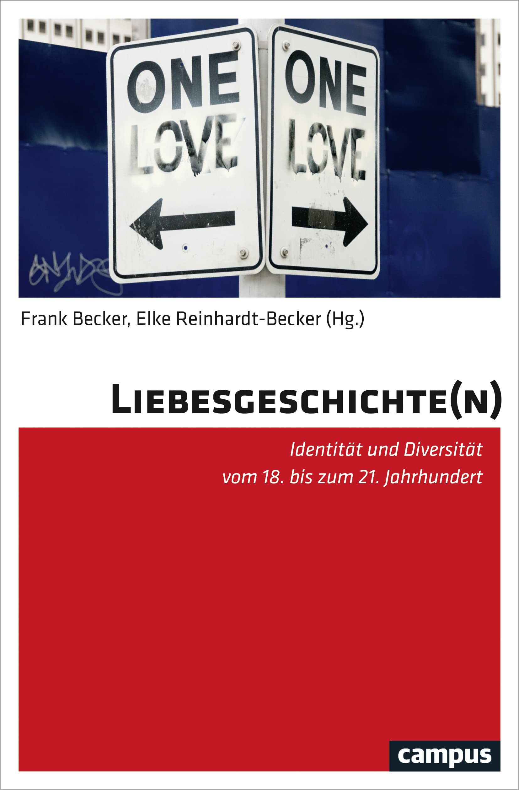 Liebesgeschichte(n): Identität und Diversität vom 18. bis zum 21. Jahrhundert Contemporary literature