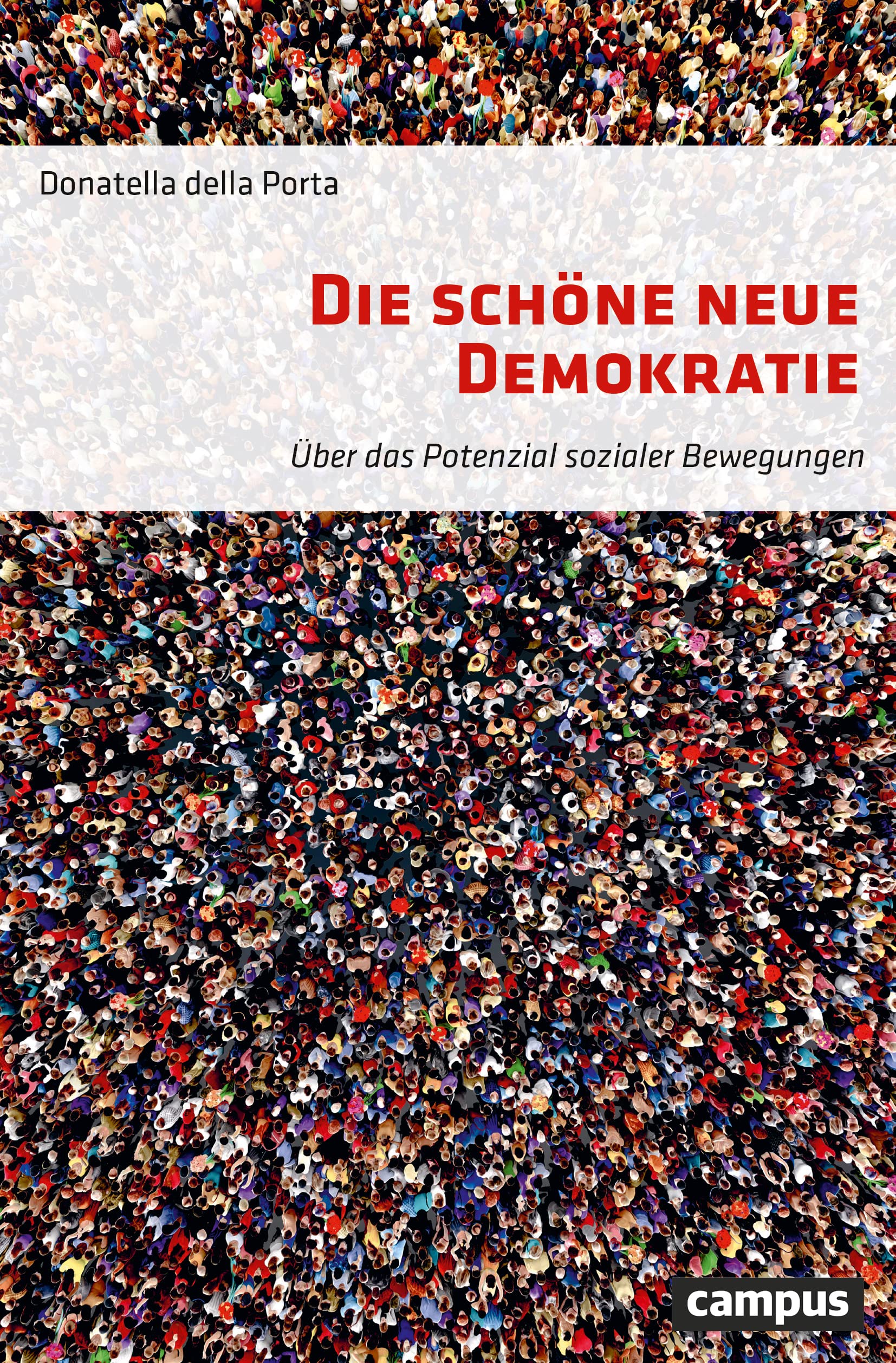 Die schöne neue Demokratie: Über das Potenzial sozialer Bewegungen Law