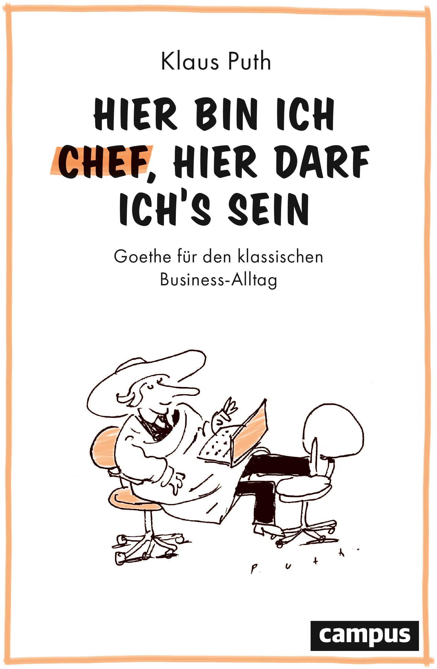 Hier bin ich Chef, hier darf ich's sein Business, Finance & Career Books