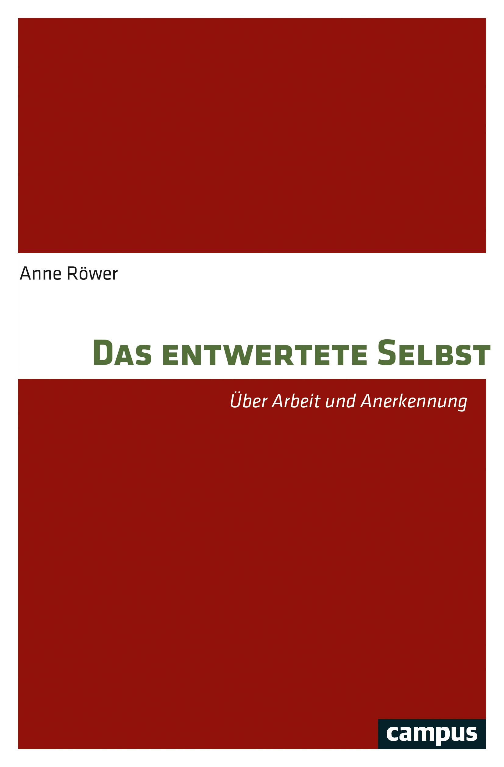 Das entwertete Selbst: Über Arbeit und Anerkennung Law
