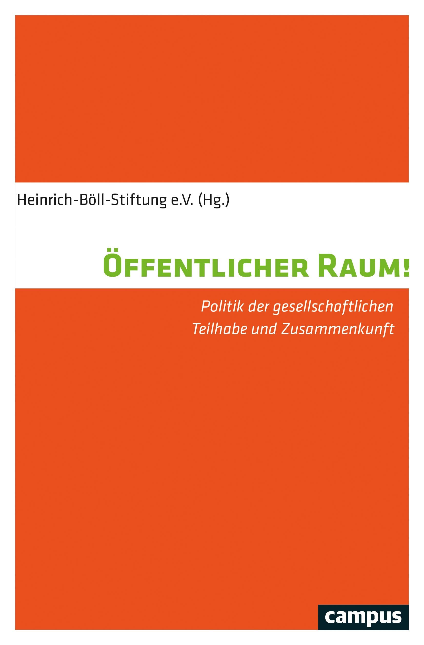 Öffentlicher Raum!: Politik der gesellschaftlichen Teilhabe und Zusammenkunft Law