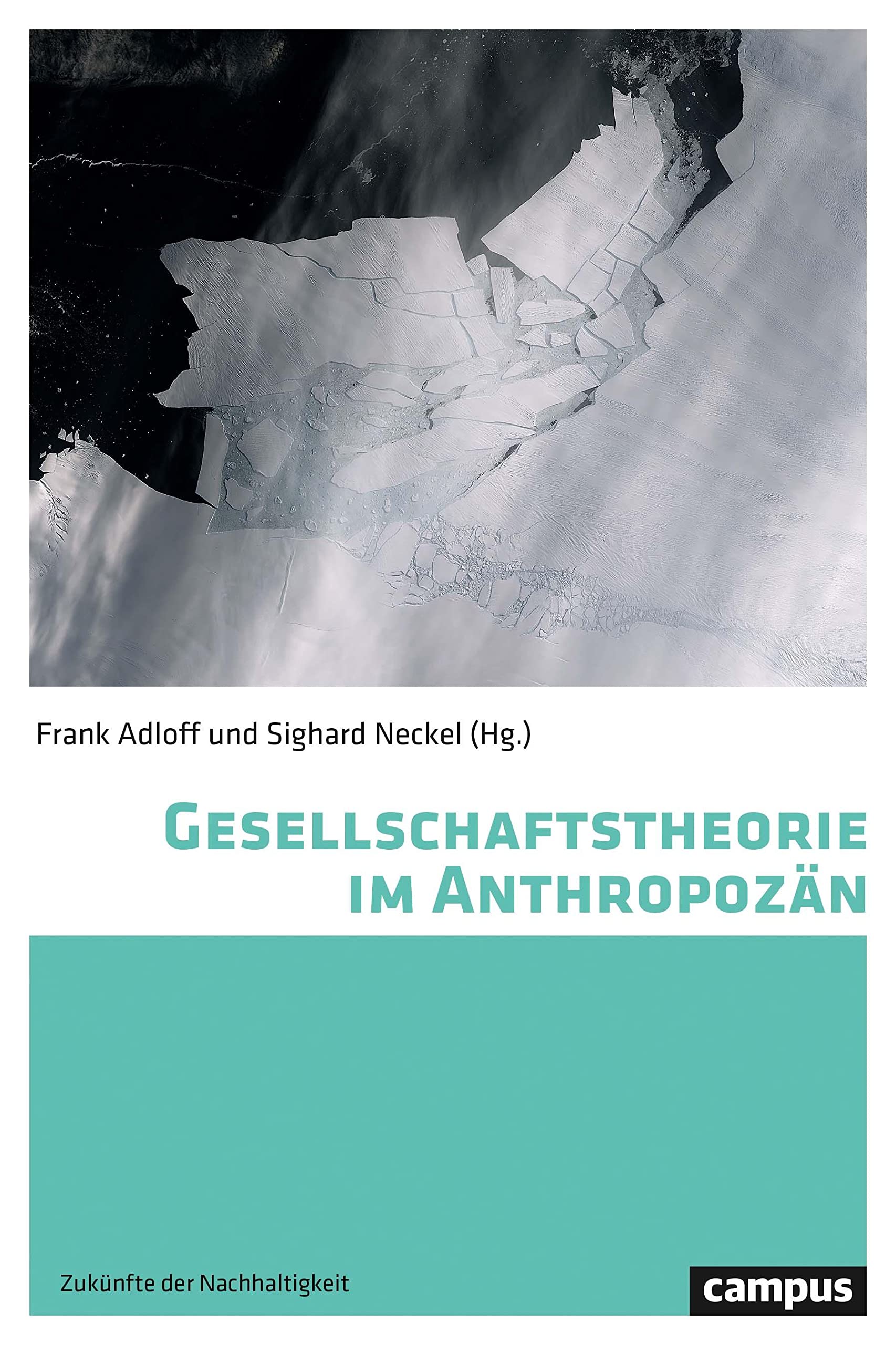 Gesellschaftstheorie im Anthropozän (Zukünfte der Nachhaltigkeit, 1) Law