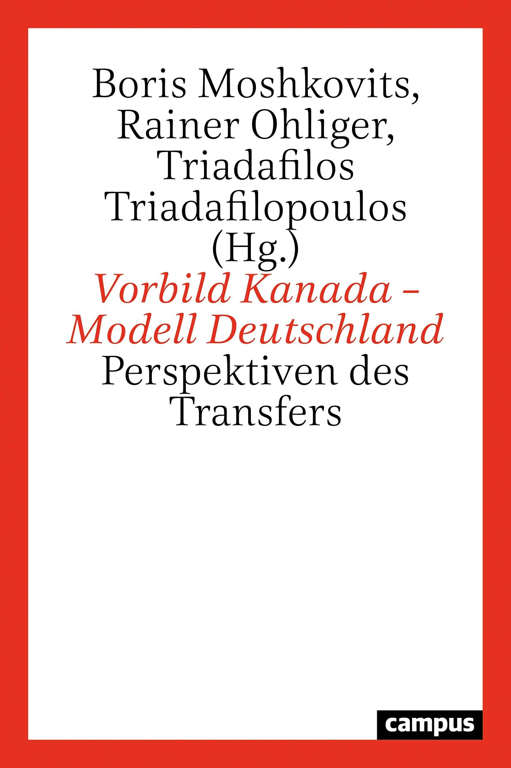 Vorbild Kanada – Modell Deutschland: Perspektiven des Transfers Law