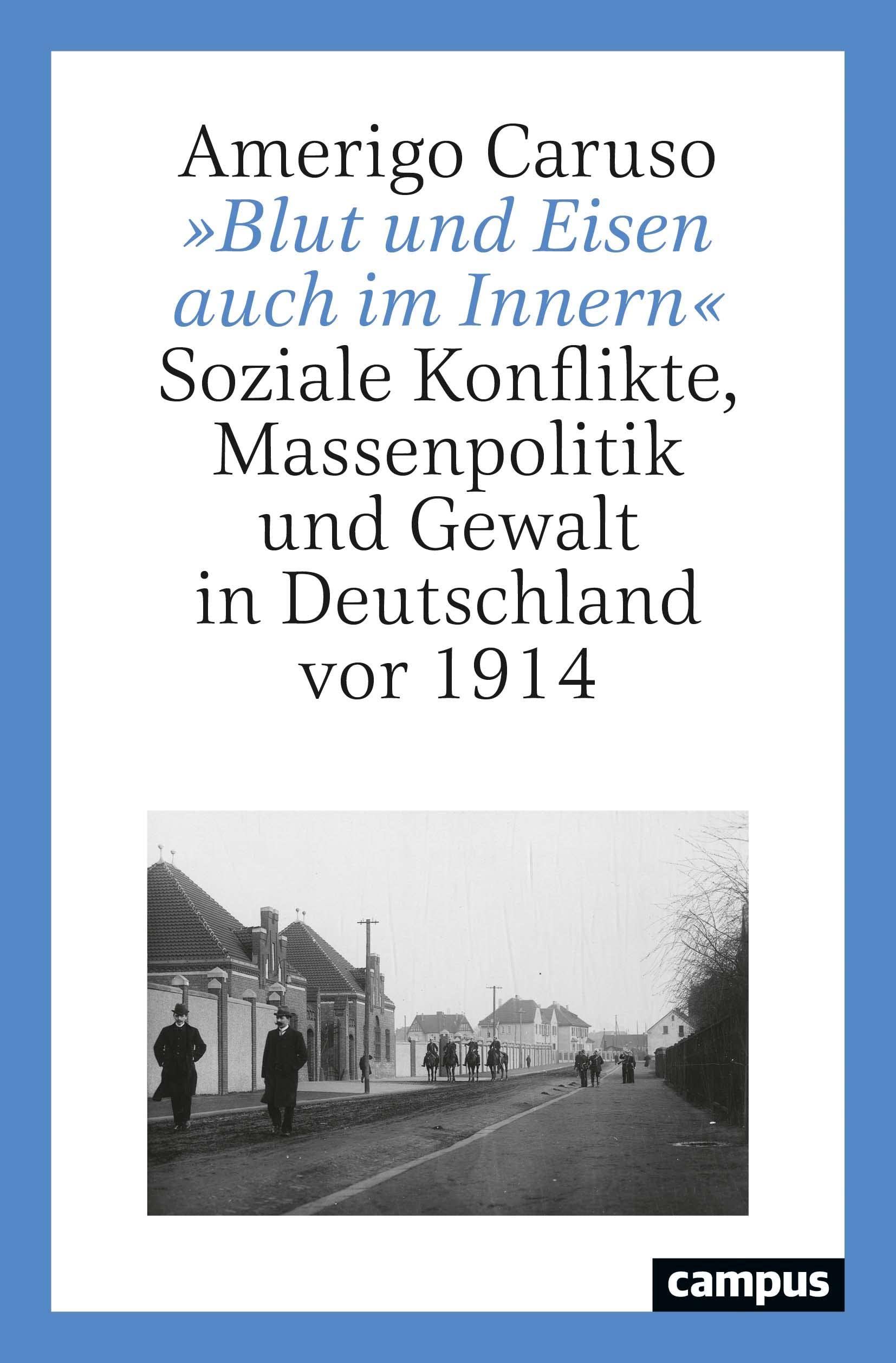 »Blut und Eisen auch im Innern« German history