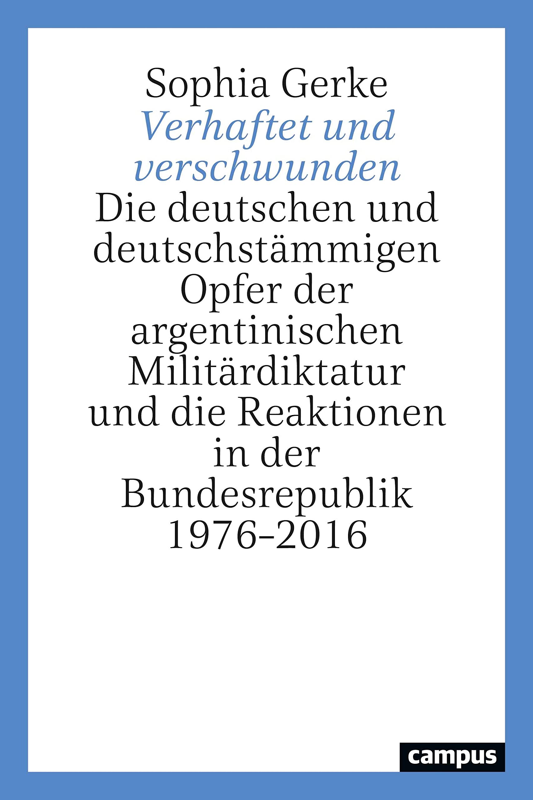 Verhaftet und verschwunden Social Sciences