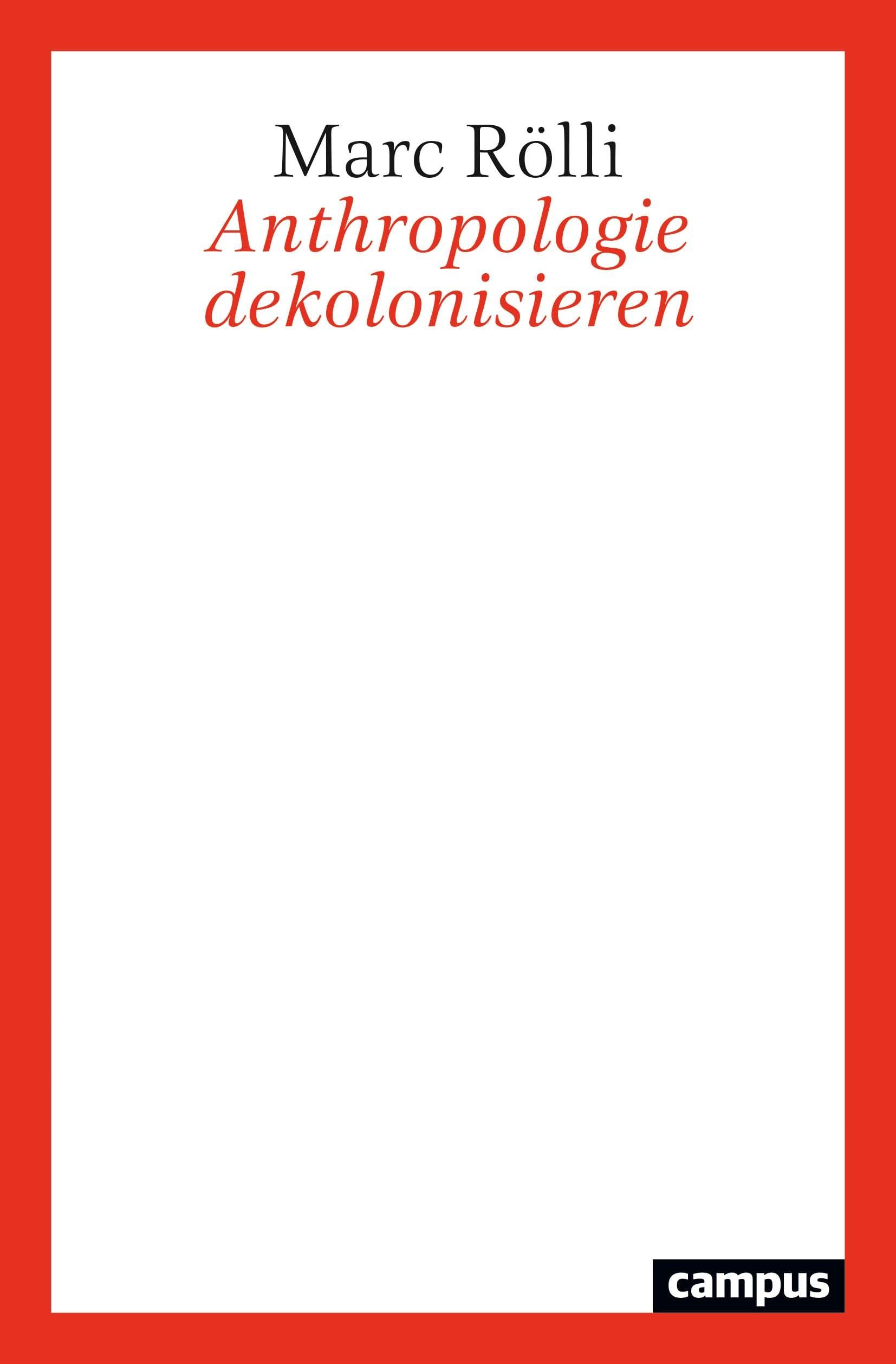 Anthropologie dekolonisieren: Eine philosophische Kritik am Begriff des Menschen Philosophy