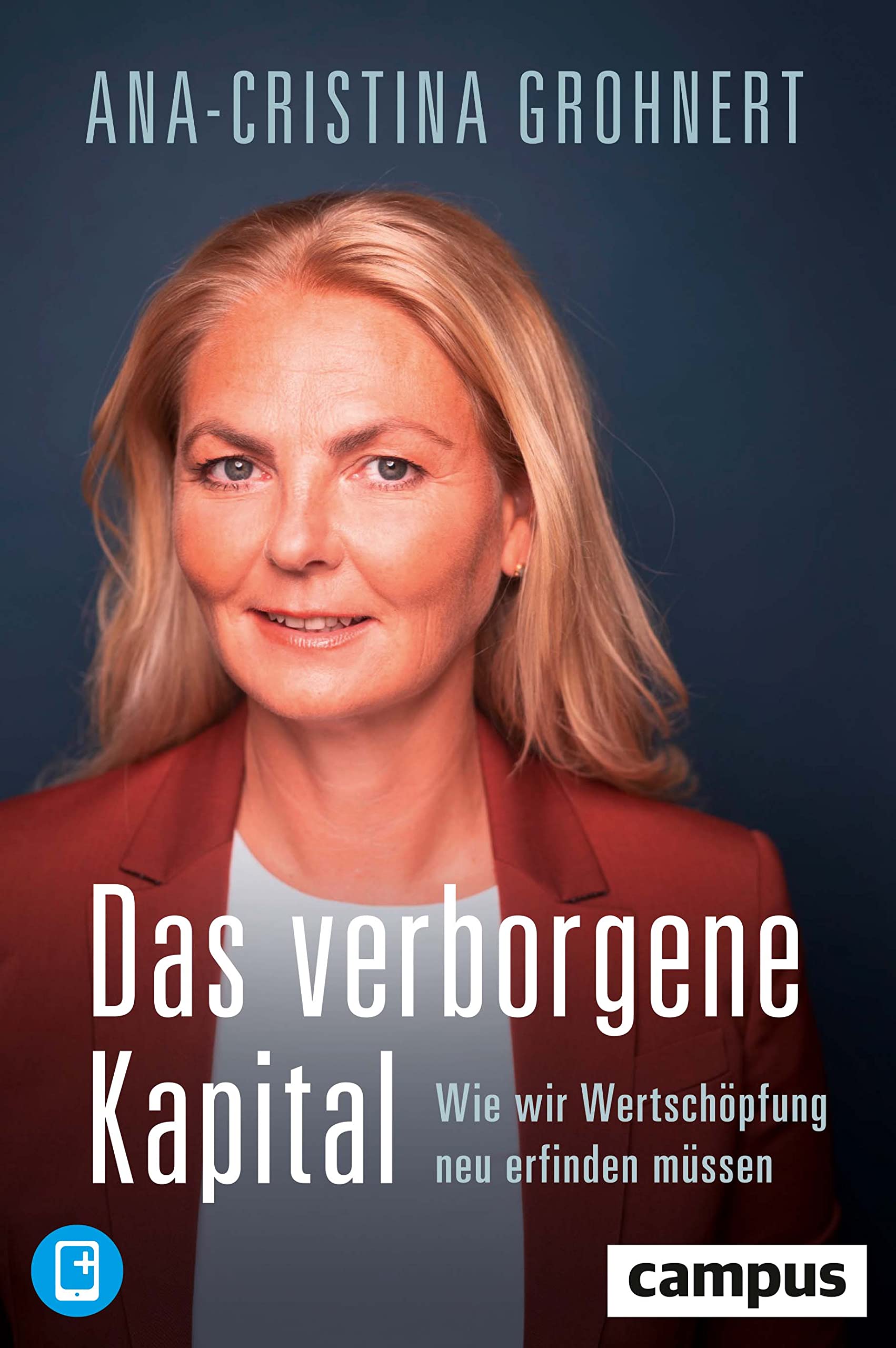 Das verborgene Kapital: Wie wir Wertschöpfung neu erfinden müssen, plus E-Book inside (ePub, pdf) Law