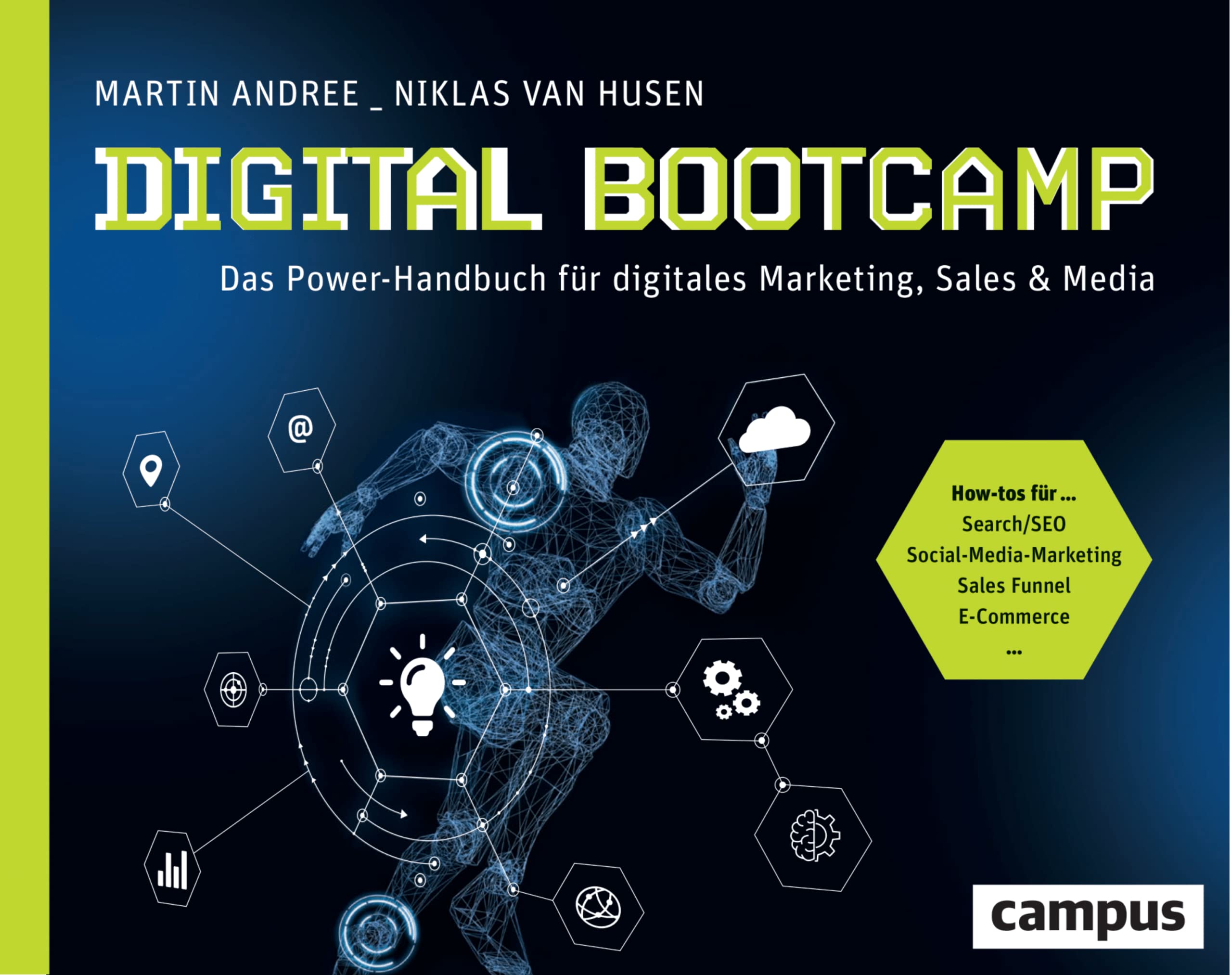 Digital Bootcamp: Das Power-Handbuch für digitales Marketing, Sales & Media Law