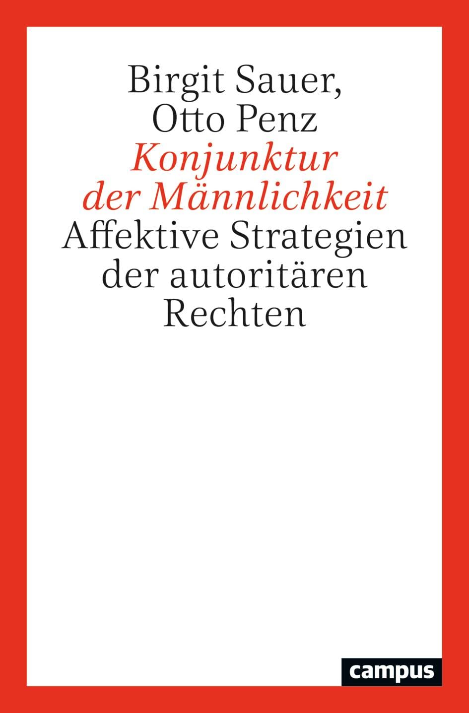 Konjunktur der Männlichkeit: Affektive Strategien der autoritären Rechten Law
