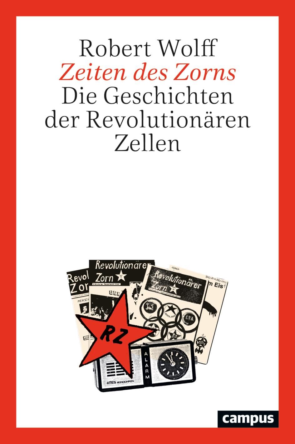 Zeiten des Zorns: Die Geschichten der Revolutionären Zellen Law