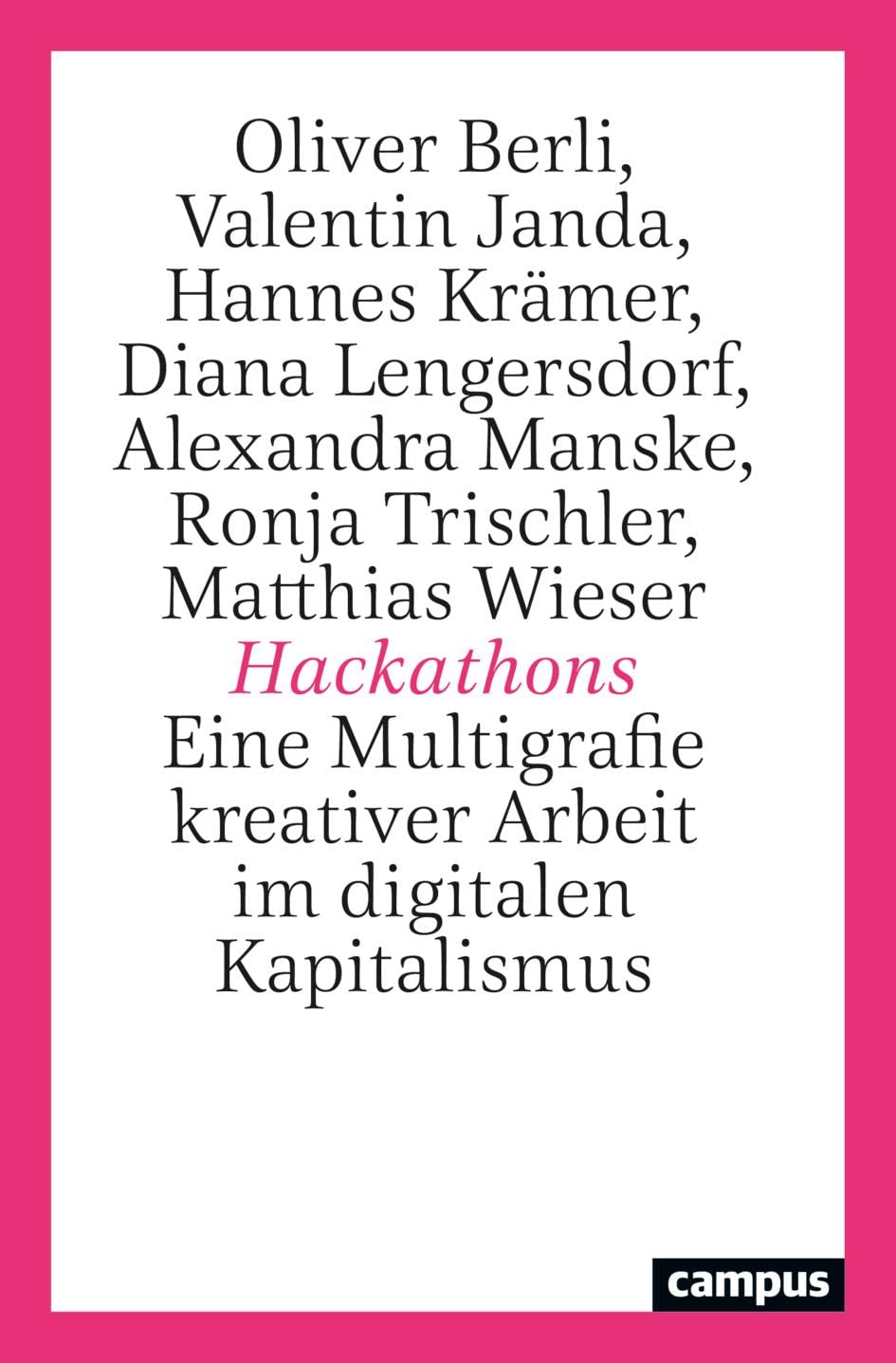 Hackathons: Eine Multigrafie kreativer Arbeit im digitalen Kapitalismus Law
