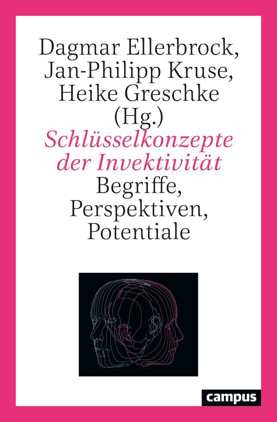Schlüsselkonzepte der Invektivität: Begriffe, Perspektiven, Potentiale Natural Sciences
