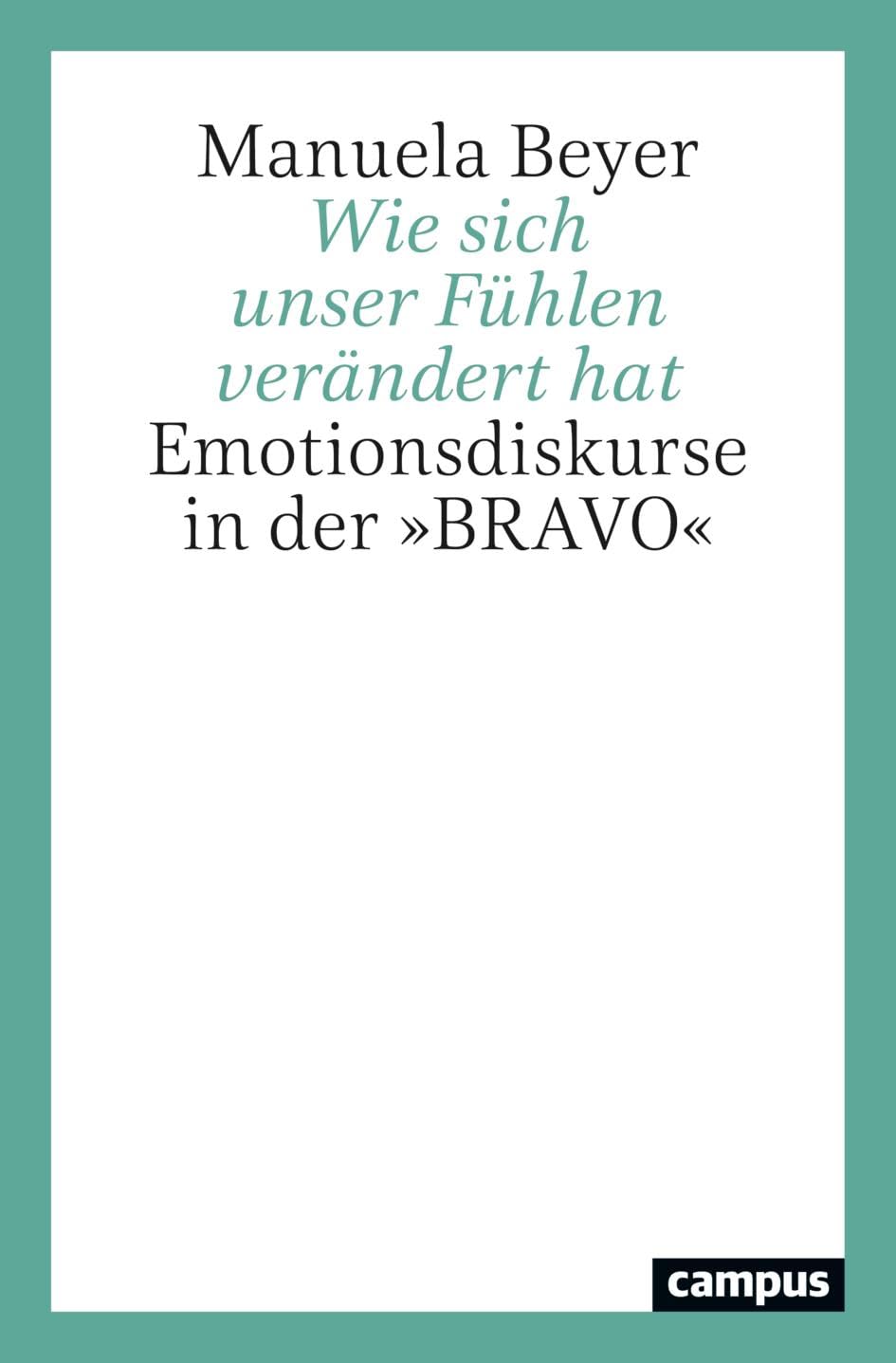 Wie sich unser Fühlen verändert hat: Emotionsdiskurse in der »BRAVO« Law