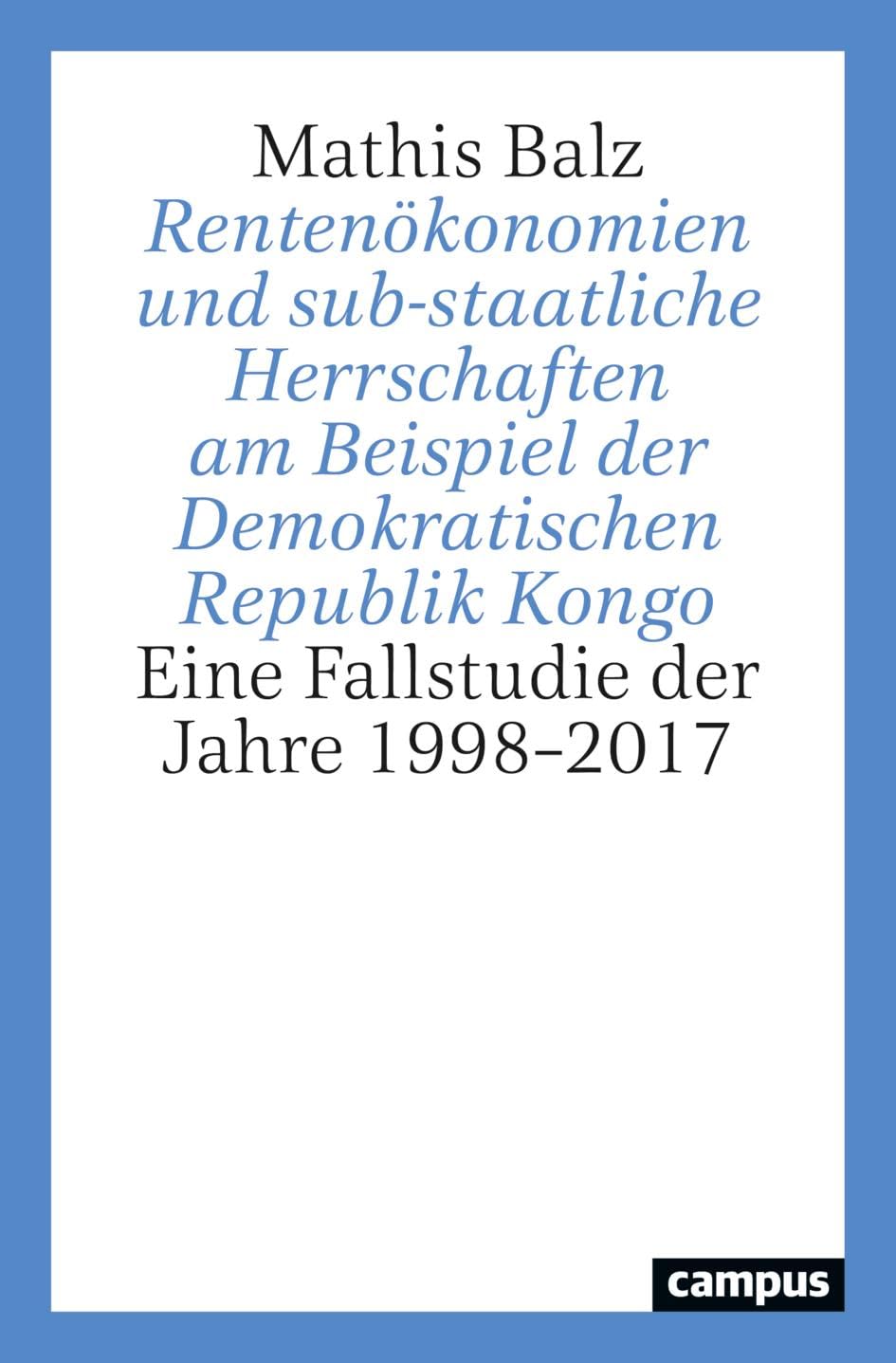 Rentenökonomien und sub-staatliche Herrschaften am Beispiel der Demokratischen Republik Kongo Law