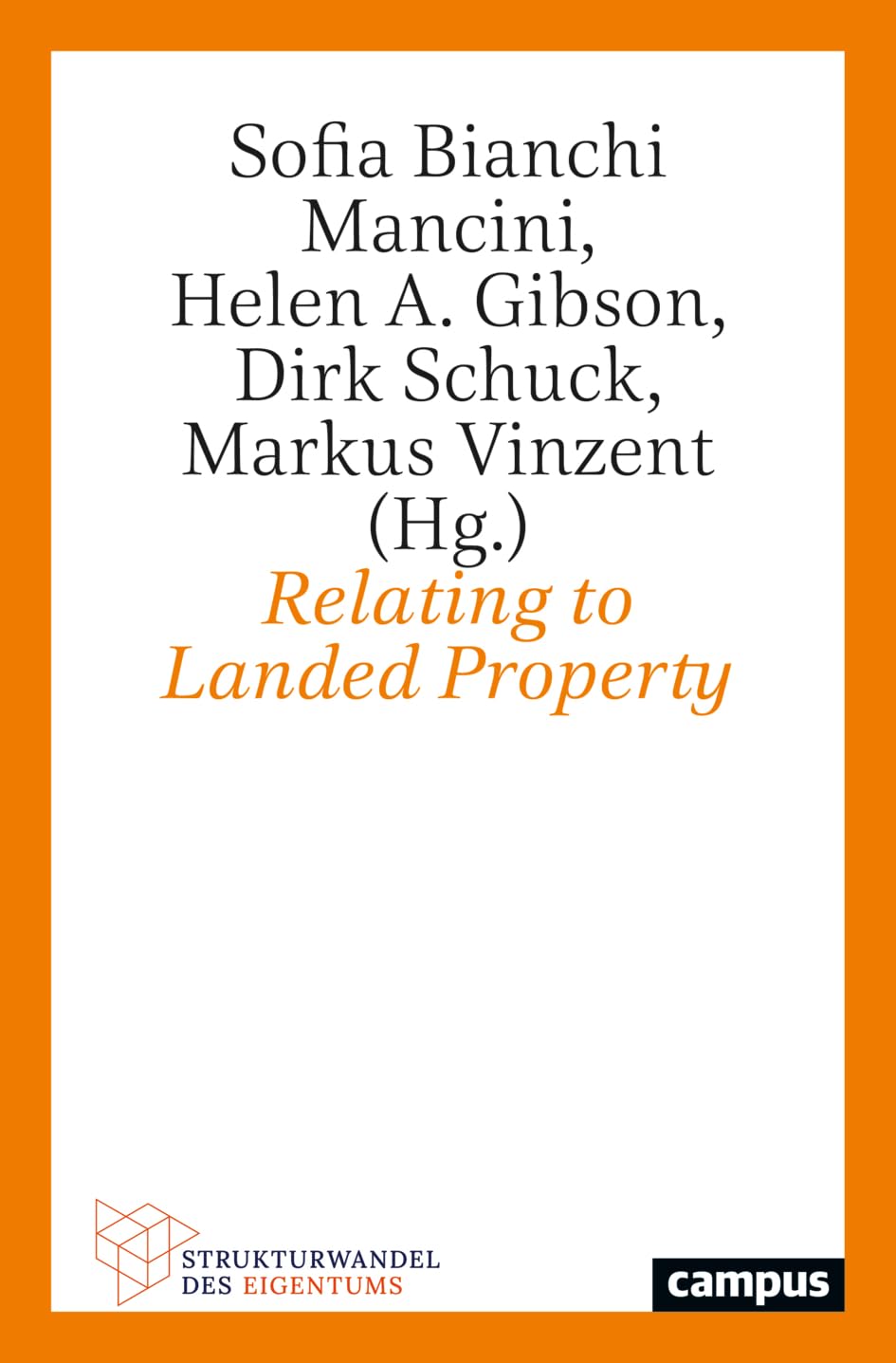 Relating to Landed Property (Strukturwandel des Eigentums, 4) Law
