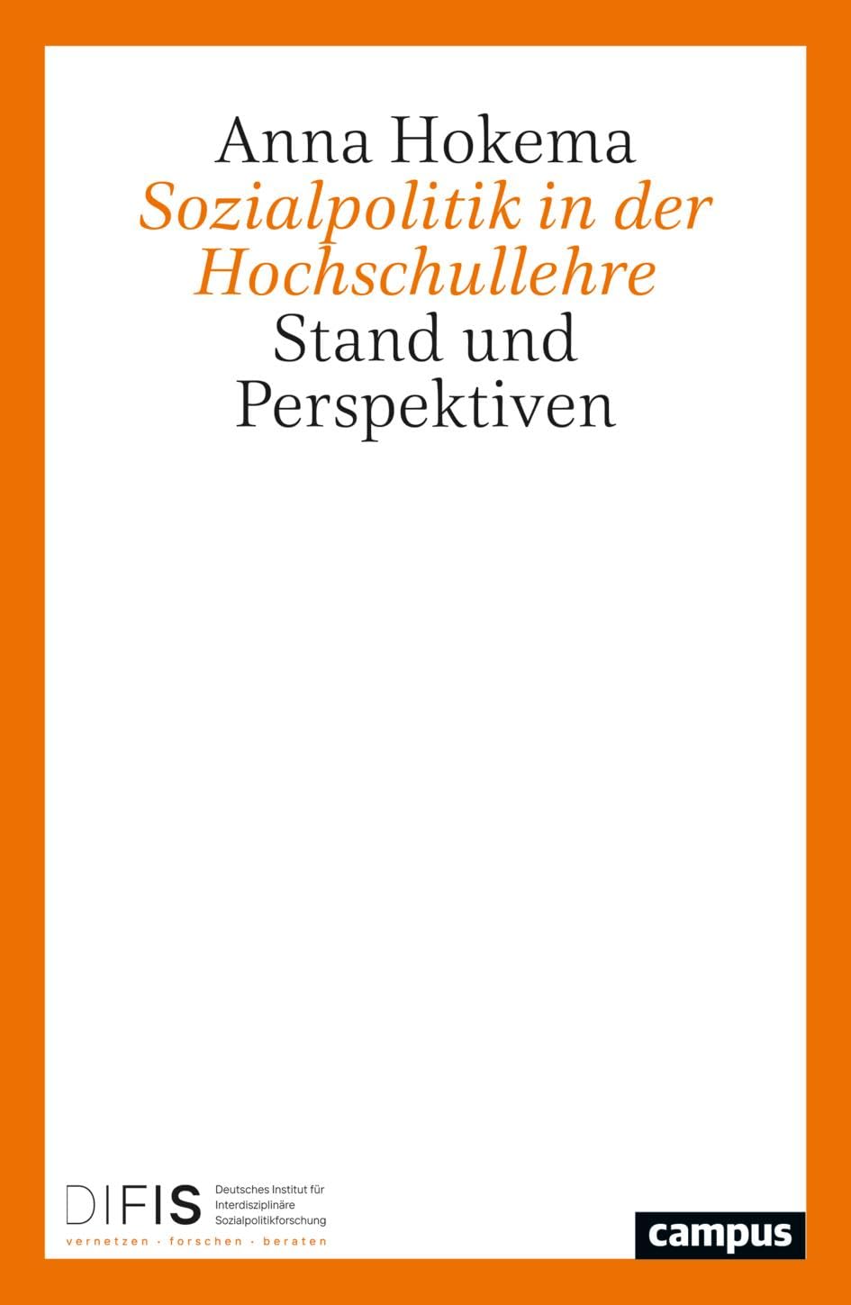 Sozialpolitik in der Hochschullehre: Stand und Perspektiven (Schriftenreihe des Deutschen Instituts für Interdisziplinäre Sozialpolitikforschung (DIFIS), 4) Law
