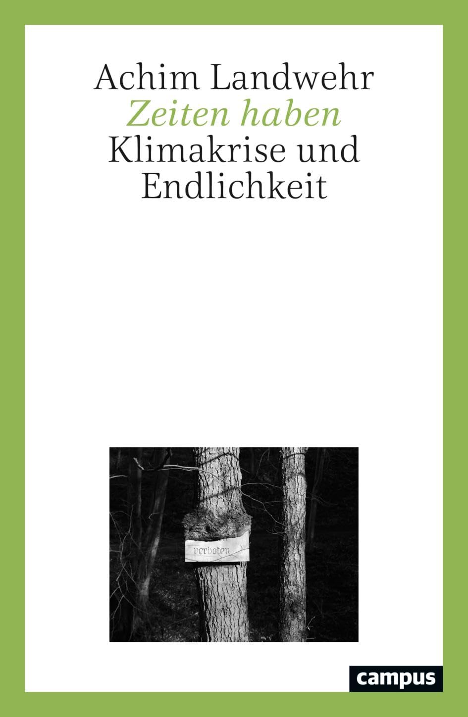 Zeiten haben: Klimakrise und Endlichkeit Philosophy